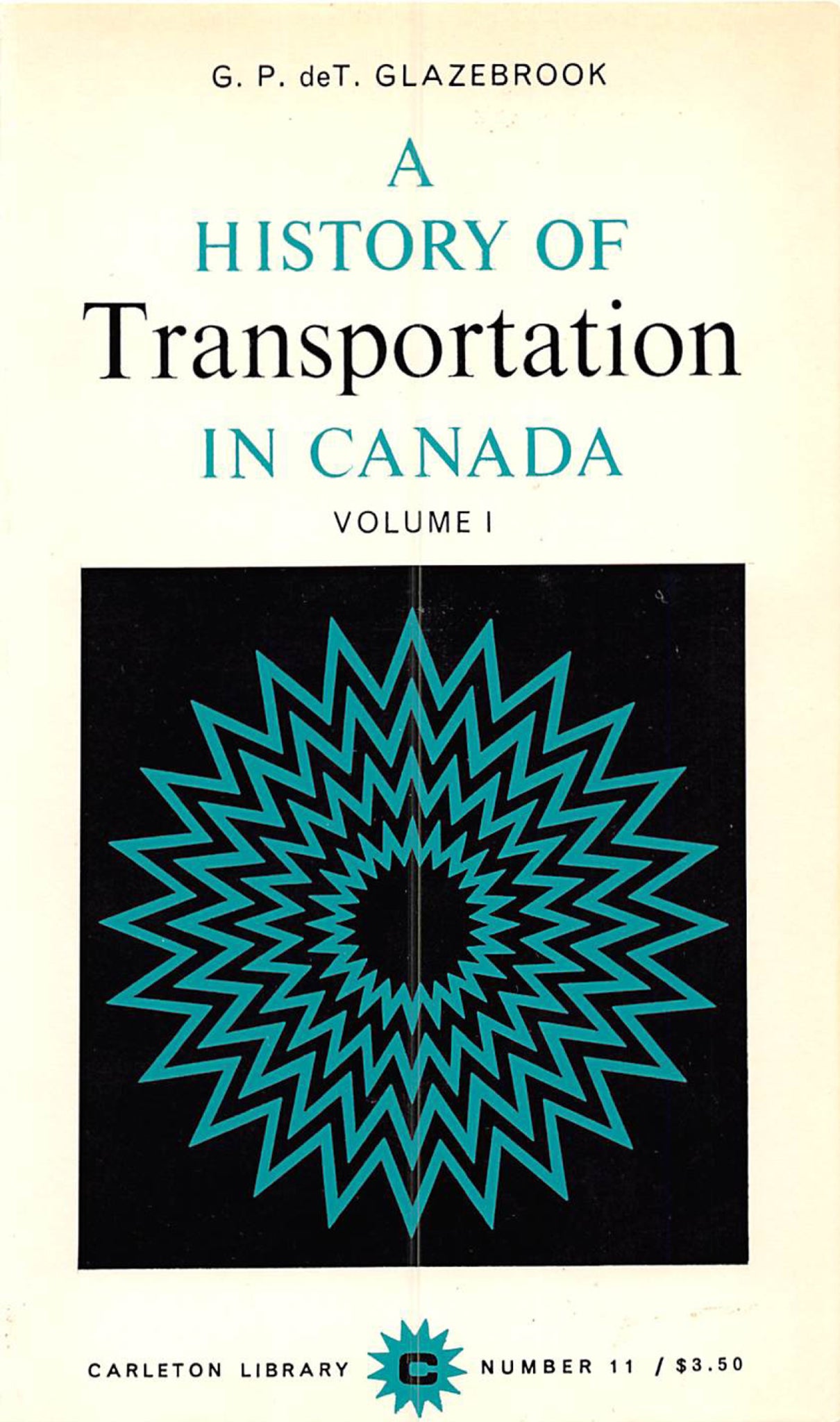 A History of Transportation in Canada, Volume 1