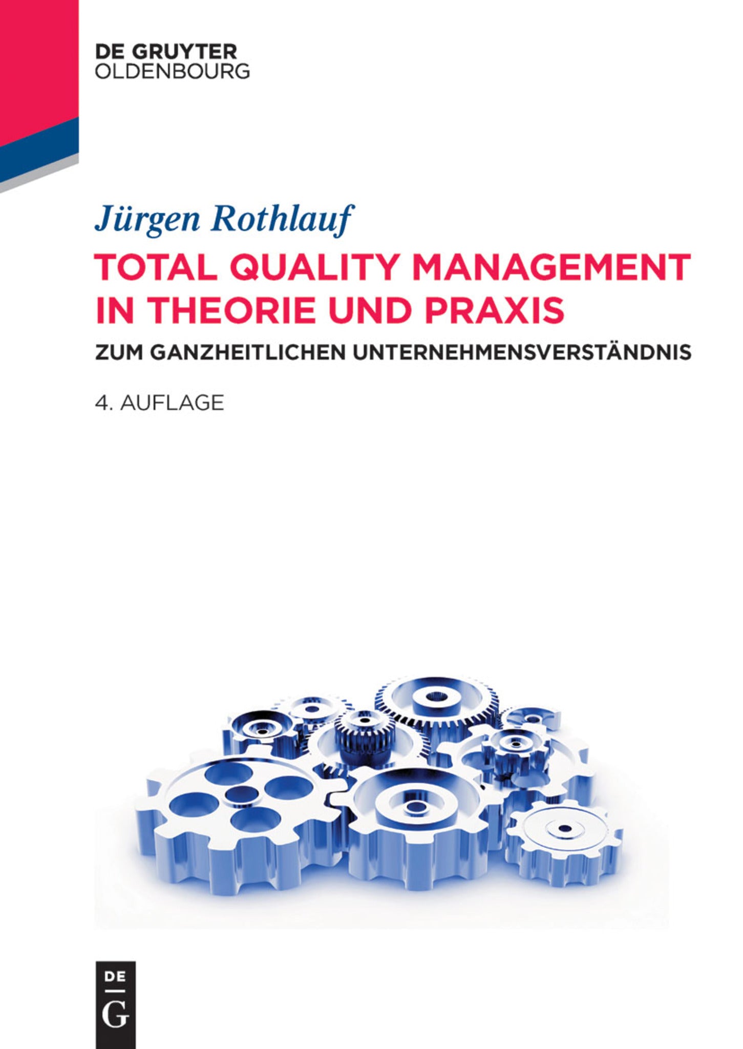 Total Quality Management in Theorie und Praxis