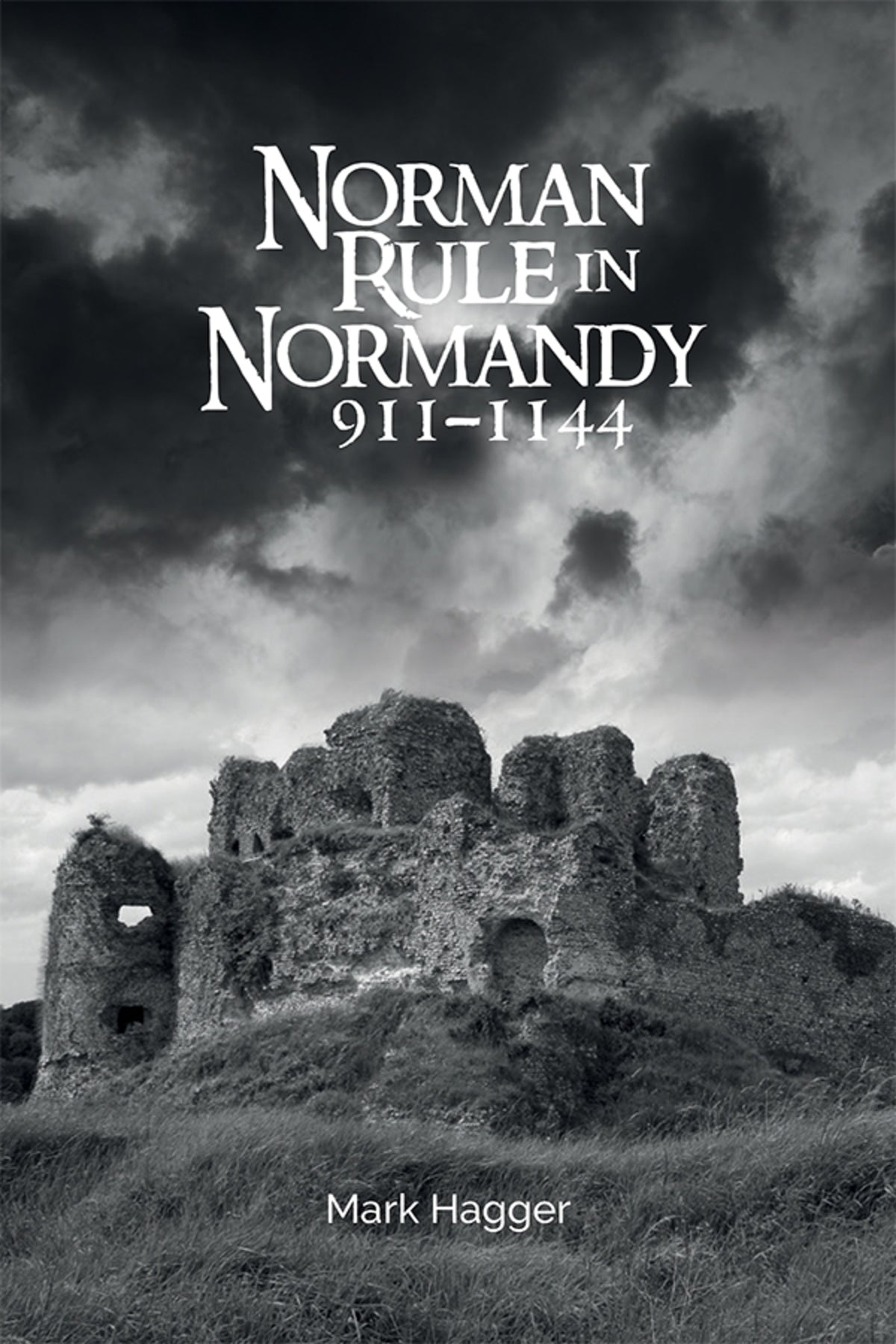 Cover image for Norman Rule in Normandy, 911-1144 ISBN 9781783272143