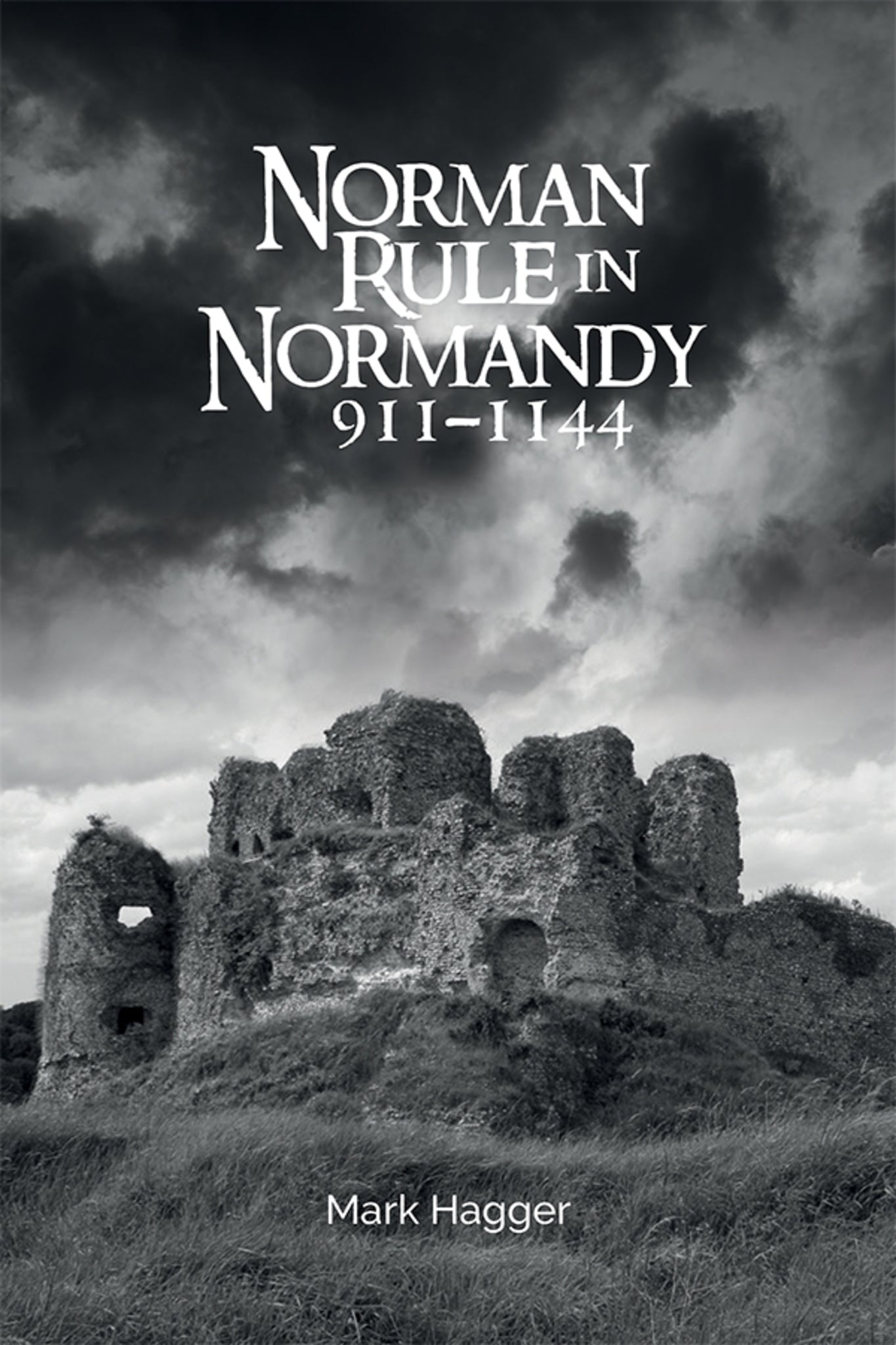 Cover image for Norman Rule in Normandy, 911-1144 ISBN 9781783272143