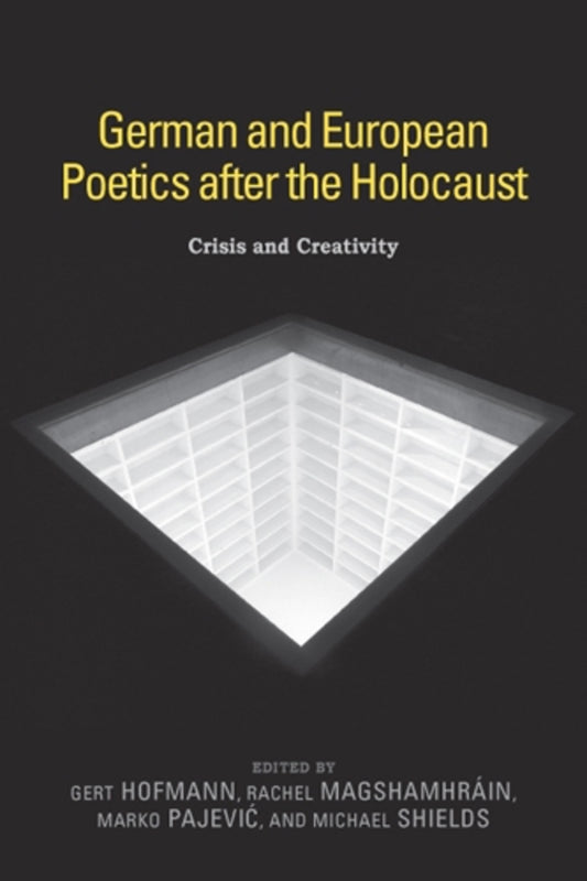 German and European Poetics after the Holocaust