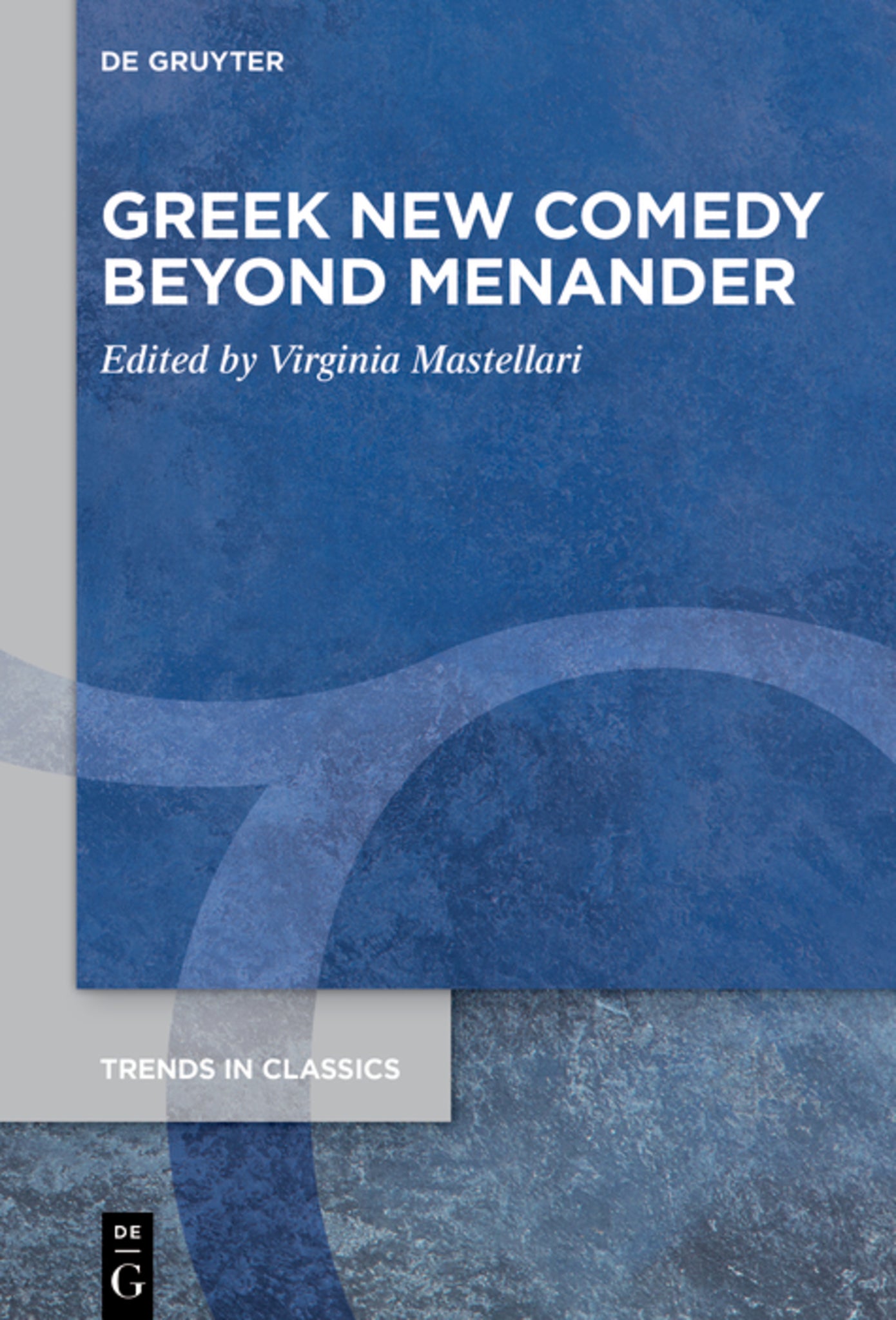 Greek New Comedy Beyond Menander