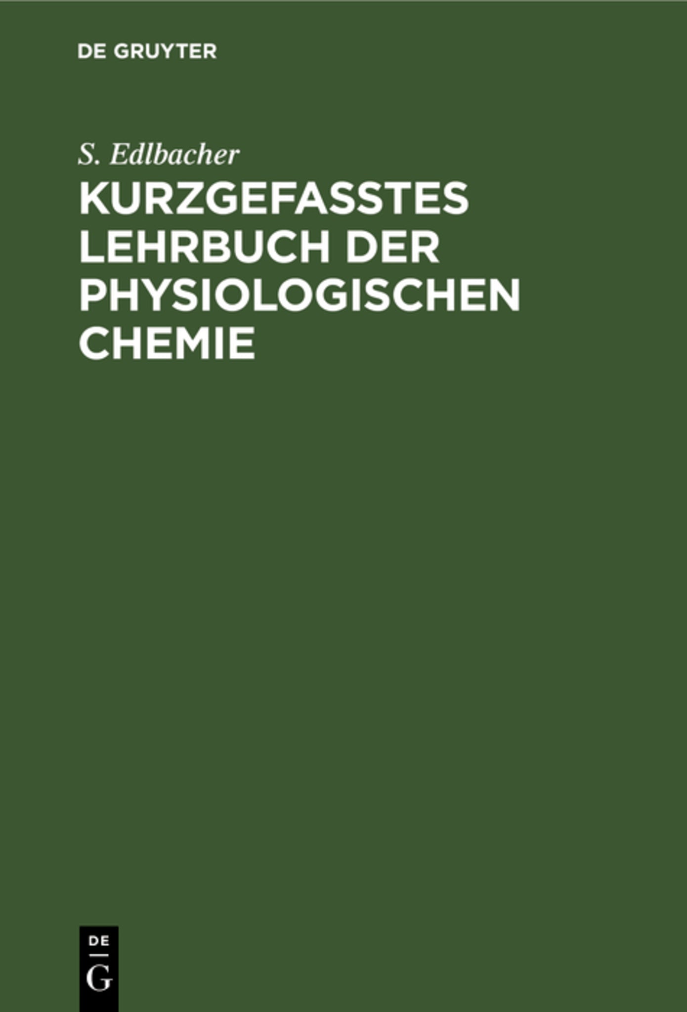 Cover image for Kurzgefasstes Lehrbuch der physiologischen Chemie ISBN 9783111096841