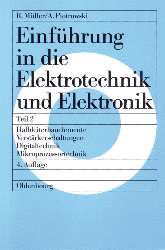 Halbleiterbauelemente – Verstärkerschaltungen – Digitaltechnik – Mikroprozessortechnik