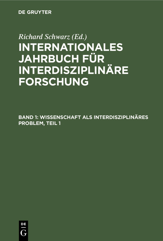 Wissenschaft als interdisziplinäres Problem, Teil 1