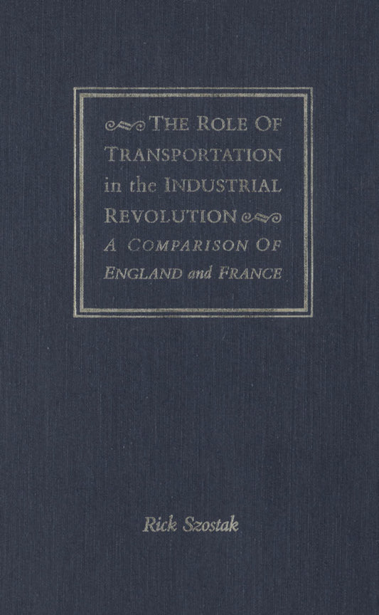 The Role of Transportation in the Industrial Revolution