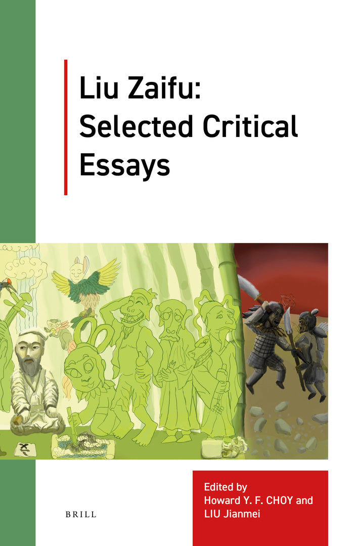 Cover image for Liu Zaifu: Selected Critical Essays ISBN 9789004449114