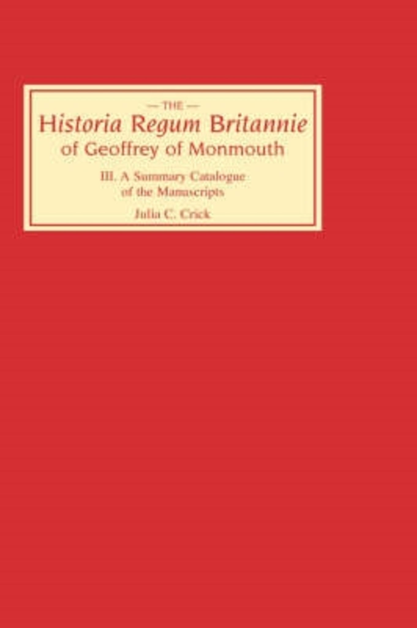 Historia Regum Britannie of Geoffrey of Monmouth III