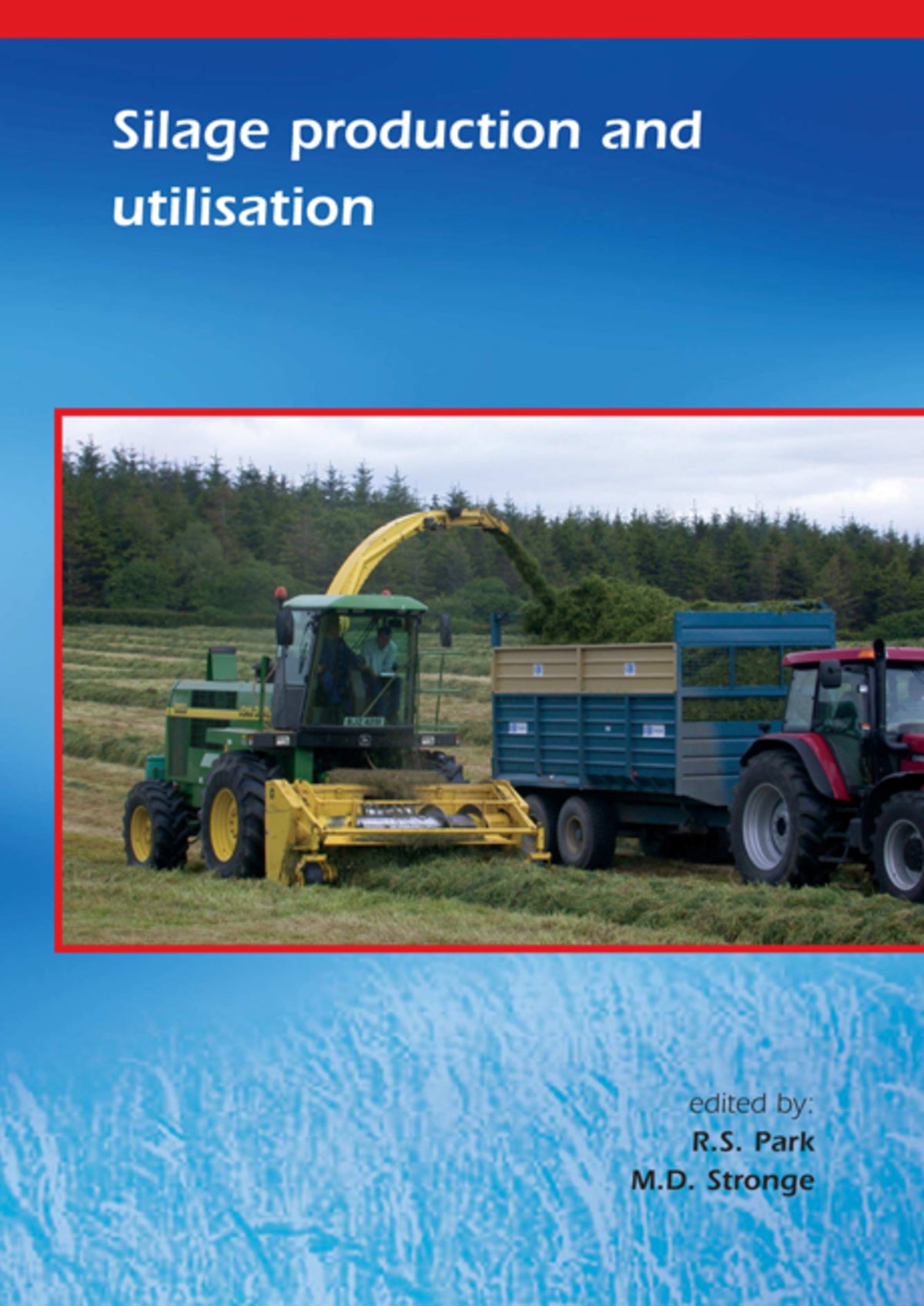 Silage production and utilisation