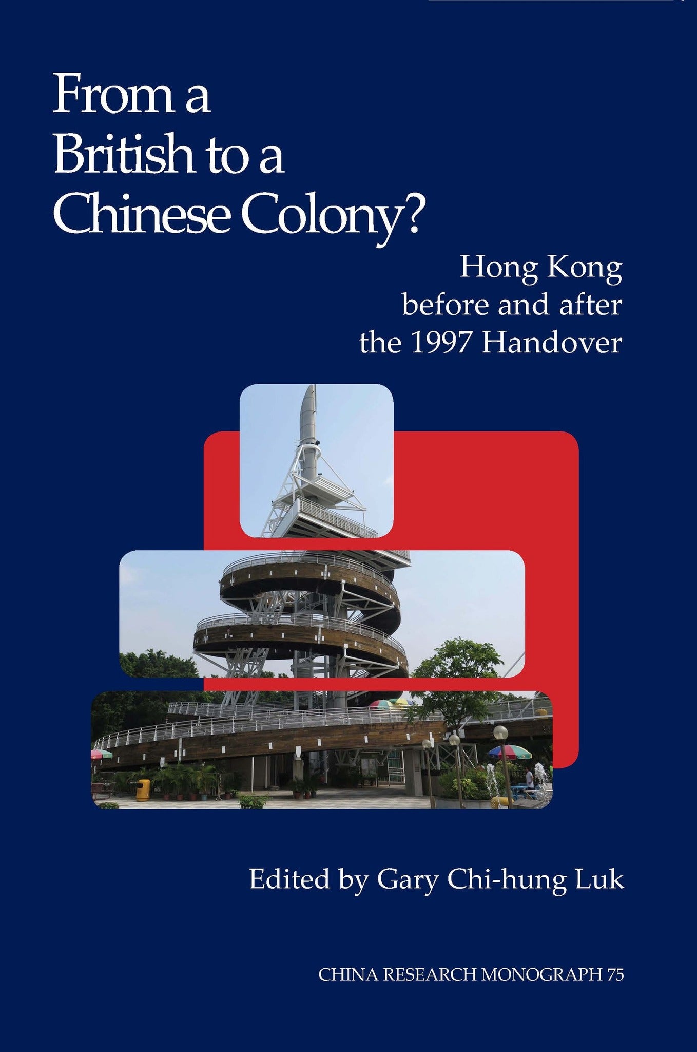 From a British to a Chinese Colony?