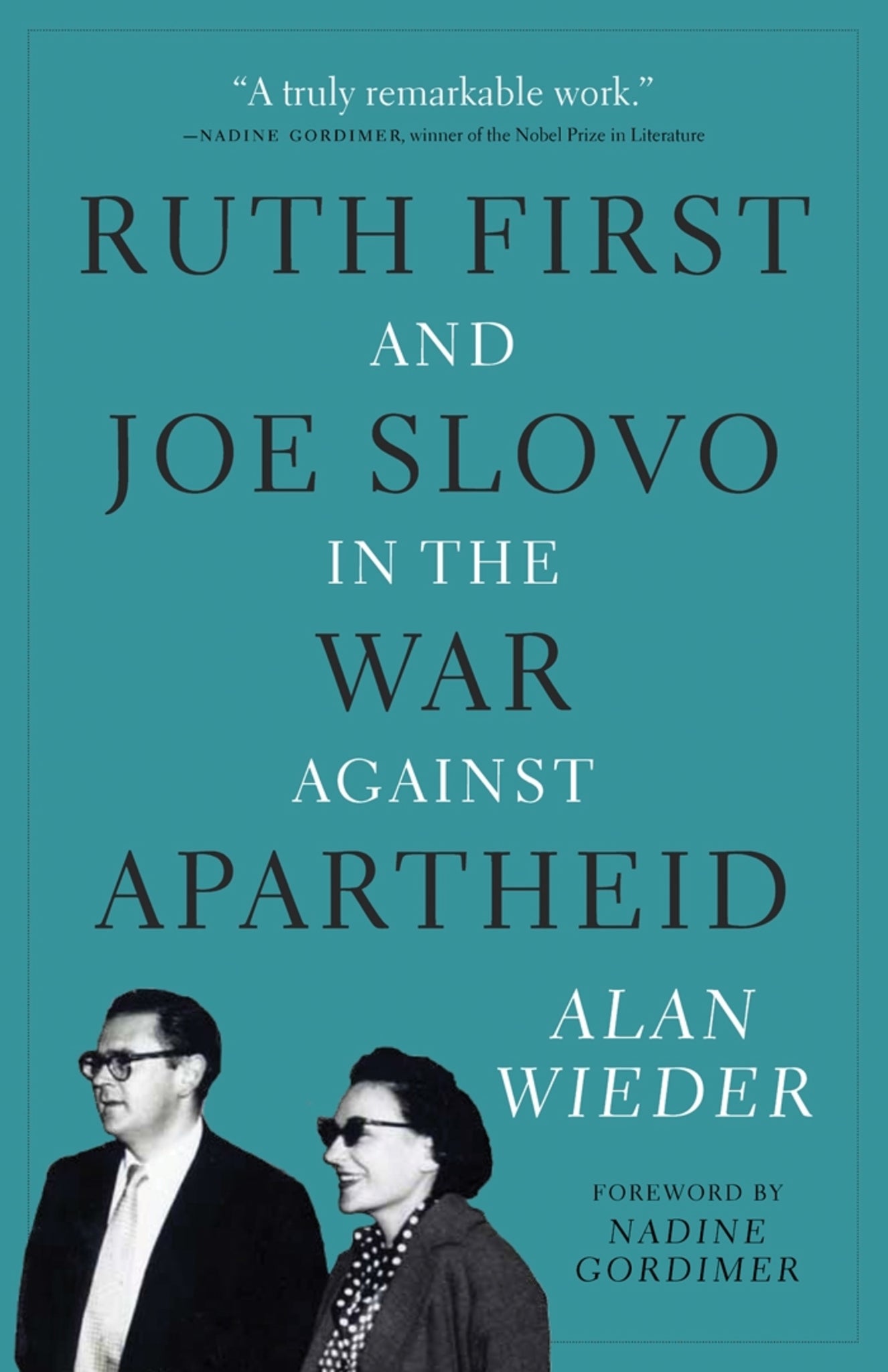 Cover image for Ruth First and Joe Slovo in the War Against Apartheid ISBN 9781583673577