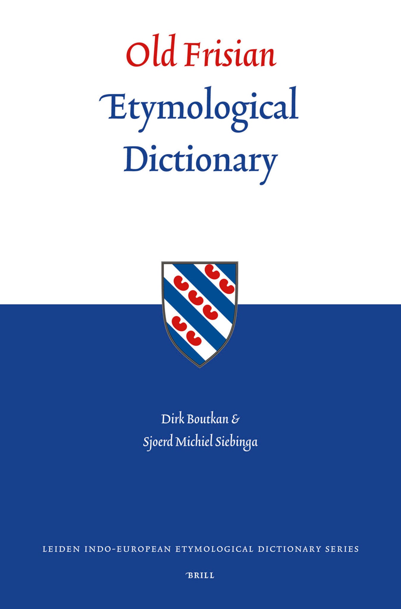Old Frisian Etymological Dictionary