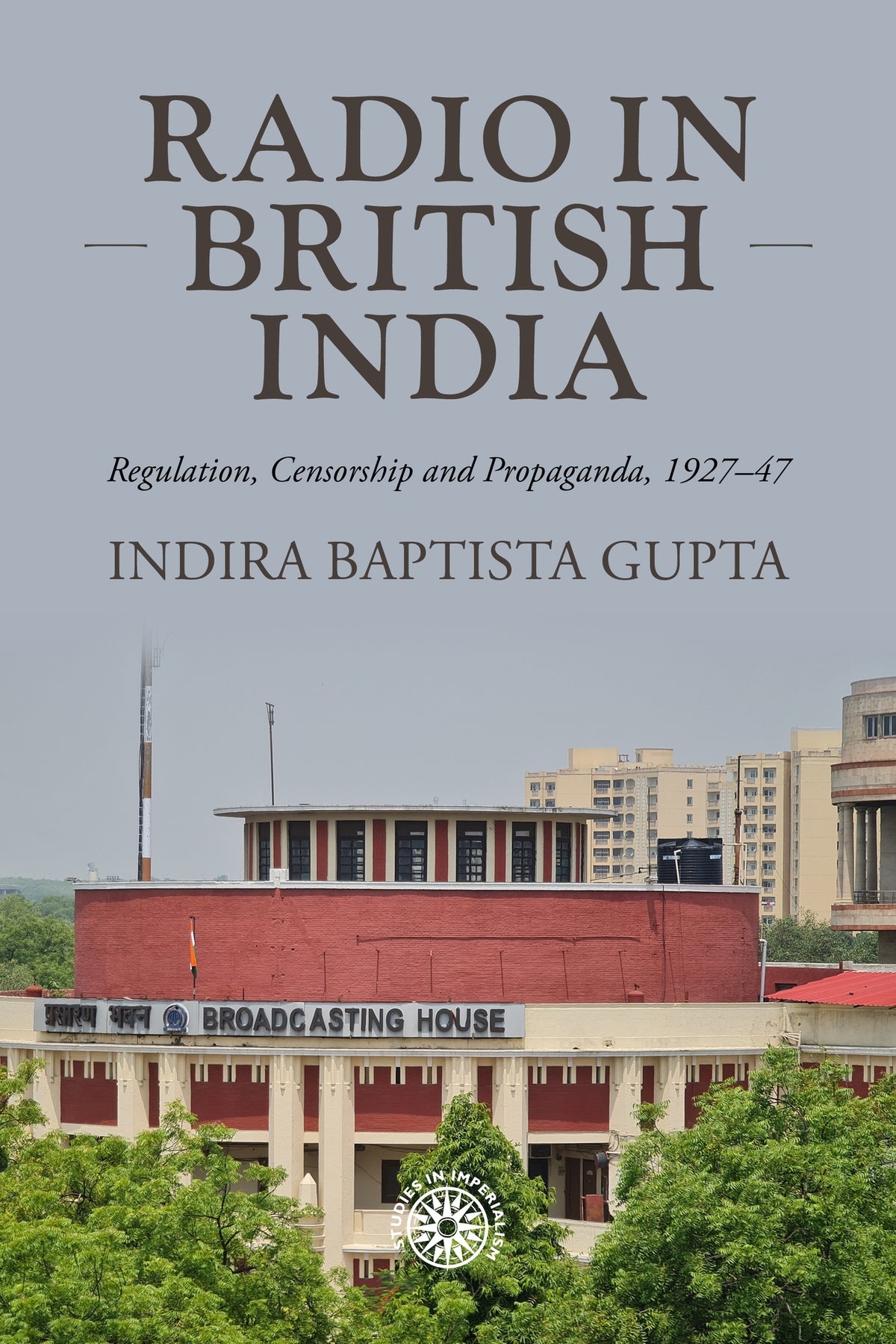 Cover image for Radio in British India ISBN 9781526179739