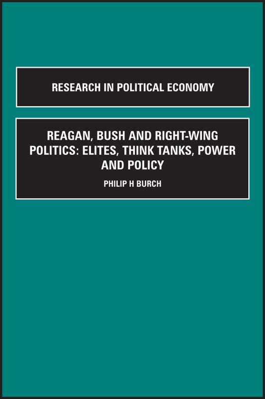 Reagan, Bush and Right-wing Politics