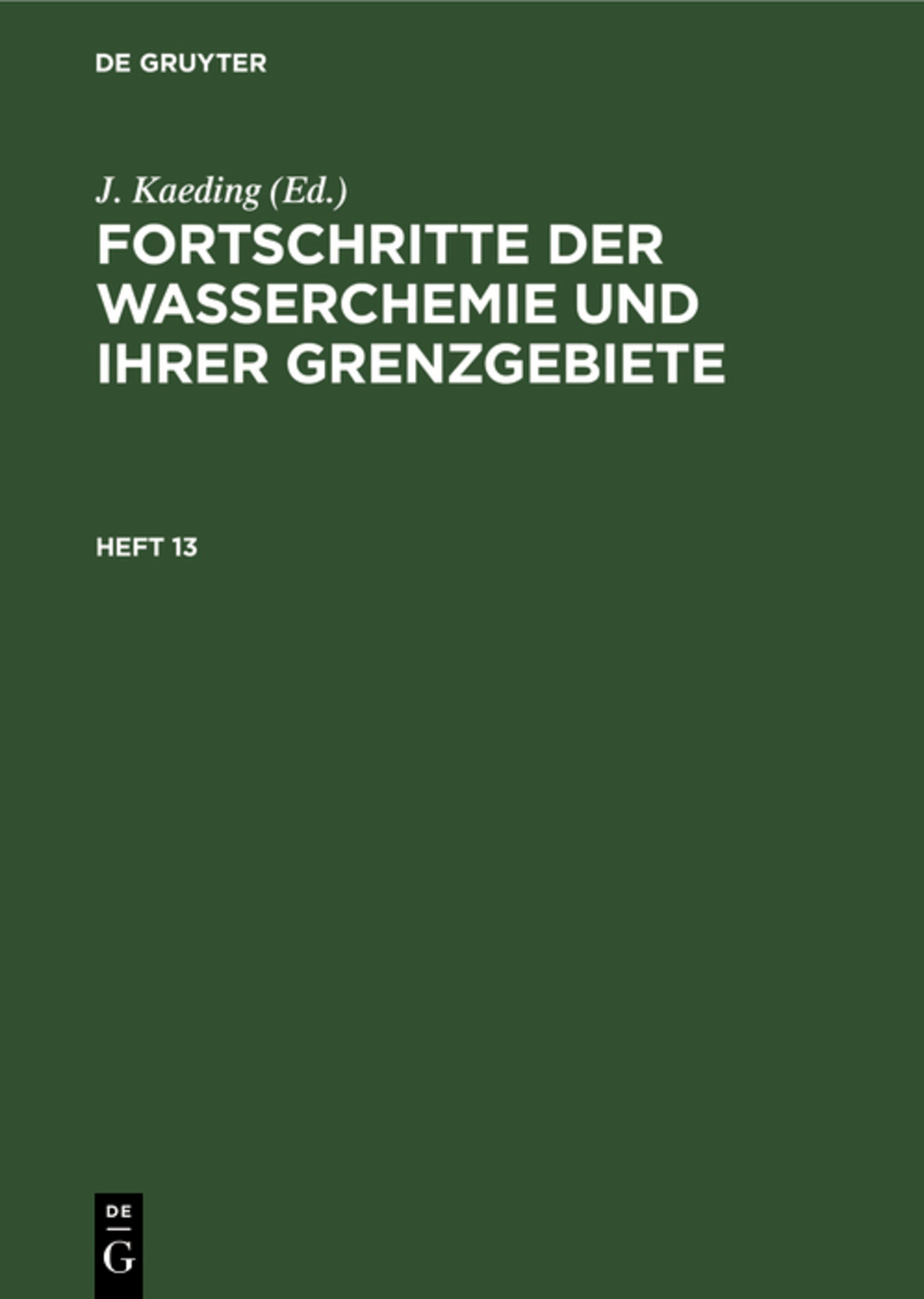 Fortschritte der Wasserchemie und ihrer Grenzgebiete. Heft 13