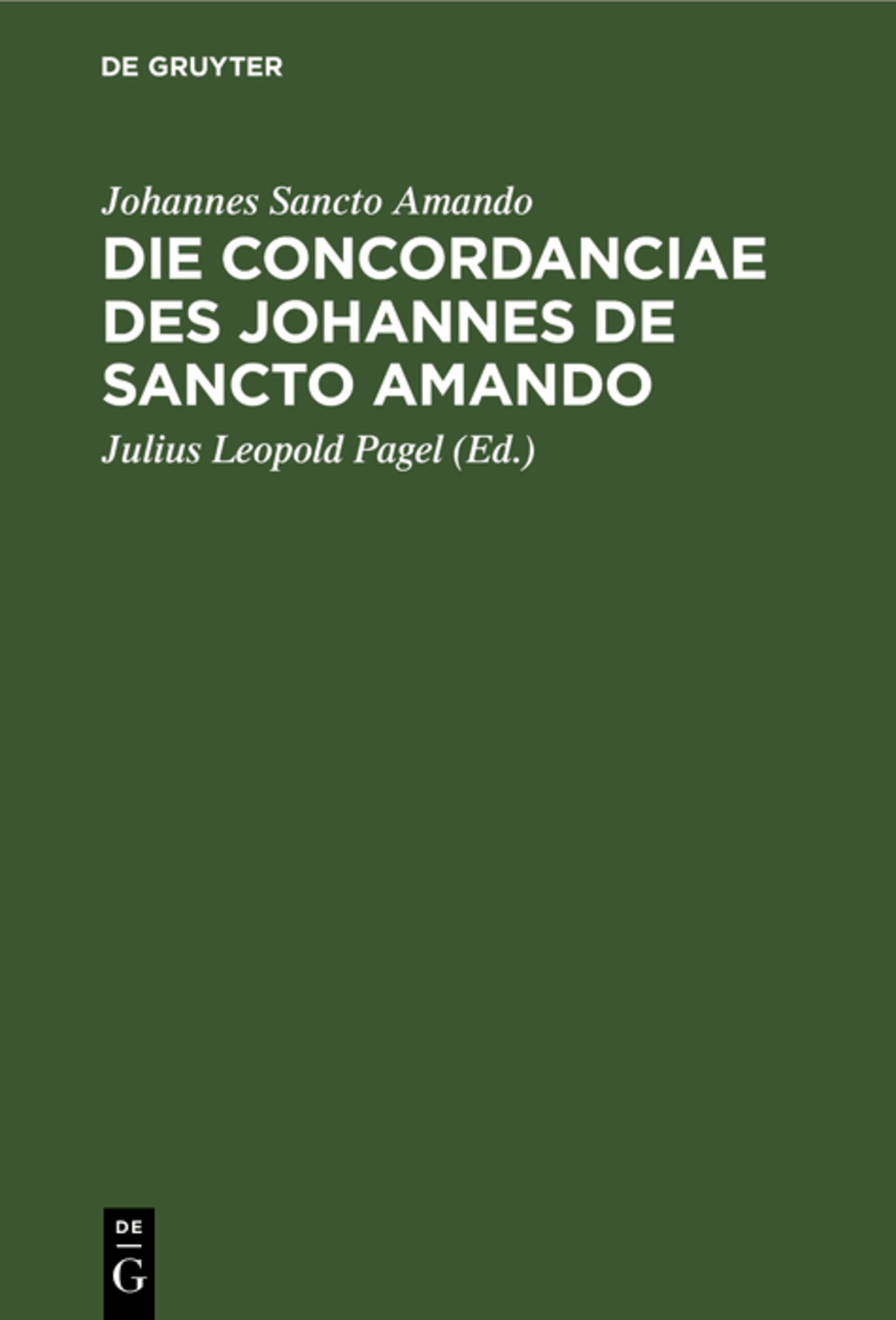 Die Concordanciae des Johannes de Sancto Amando