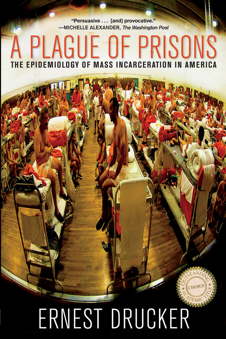 Cover image for A Plague of Prisons ISBN 9781595588791