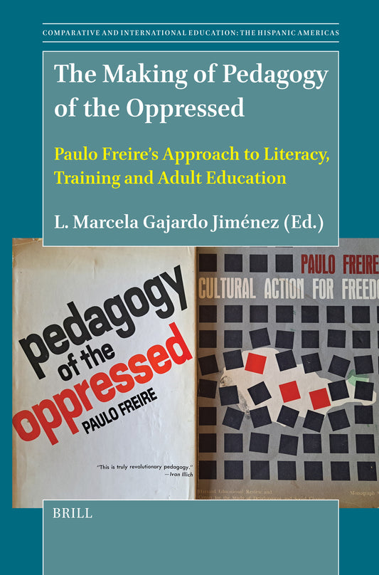 The Making of Pedagogy of the Oppressed