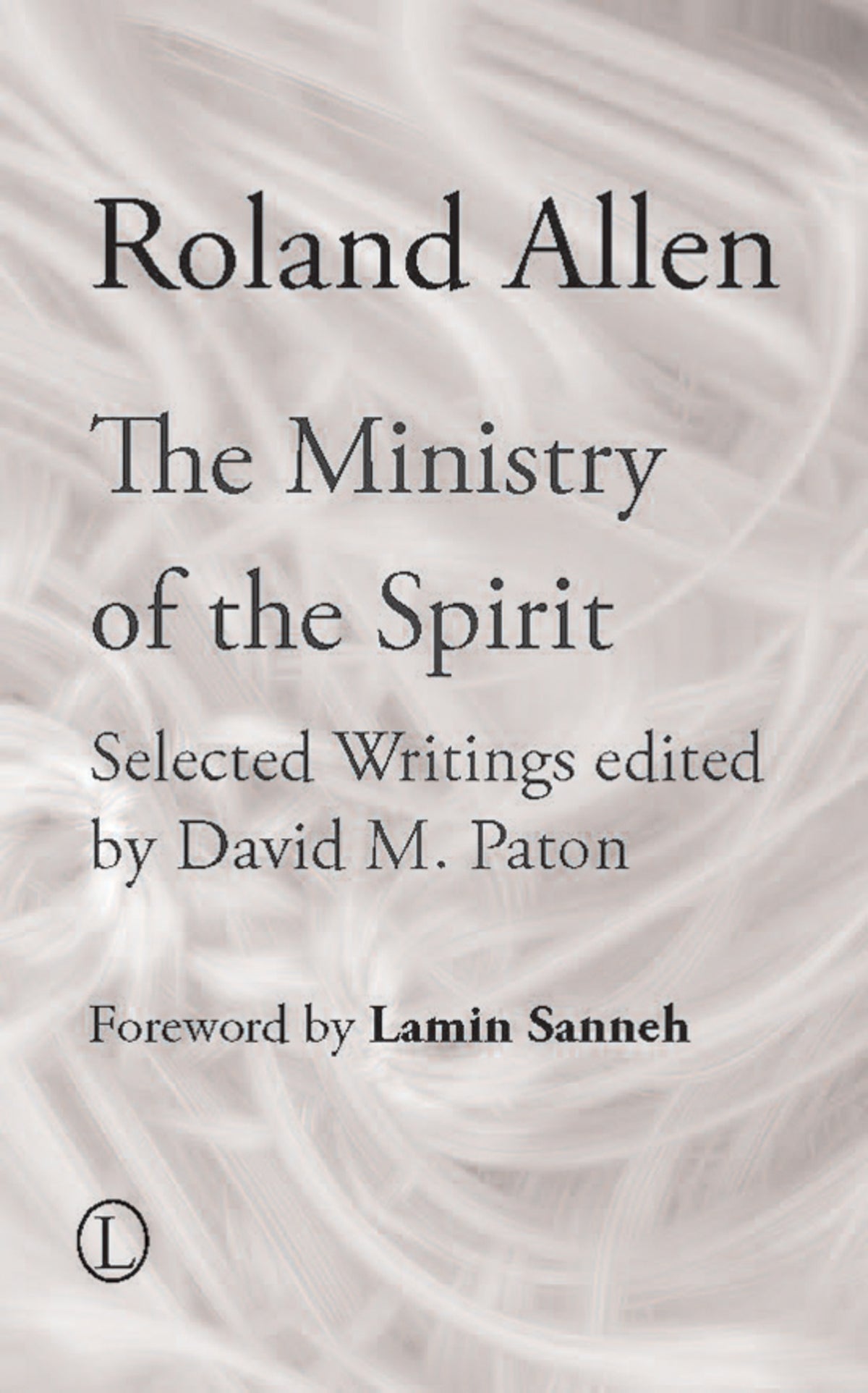 Cover image for The Ministry of the Spirit ISBN 9780718891732