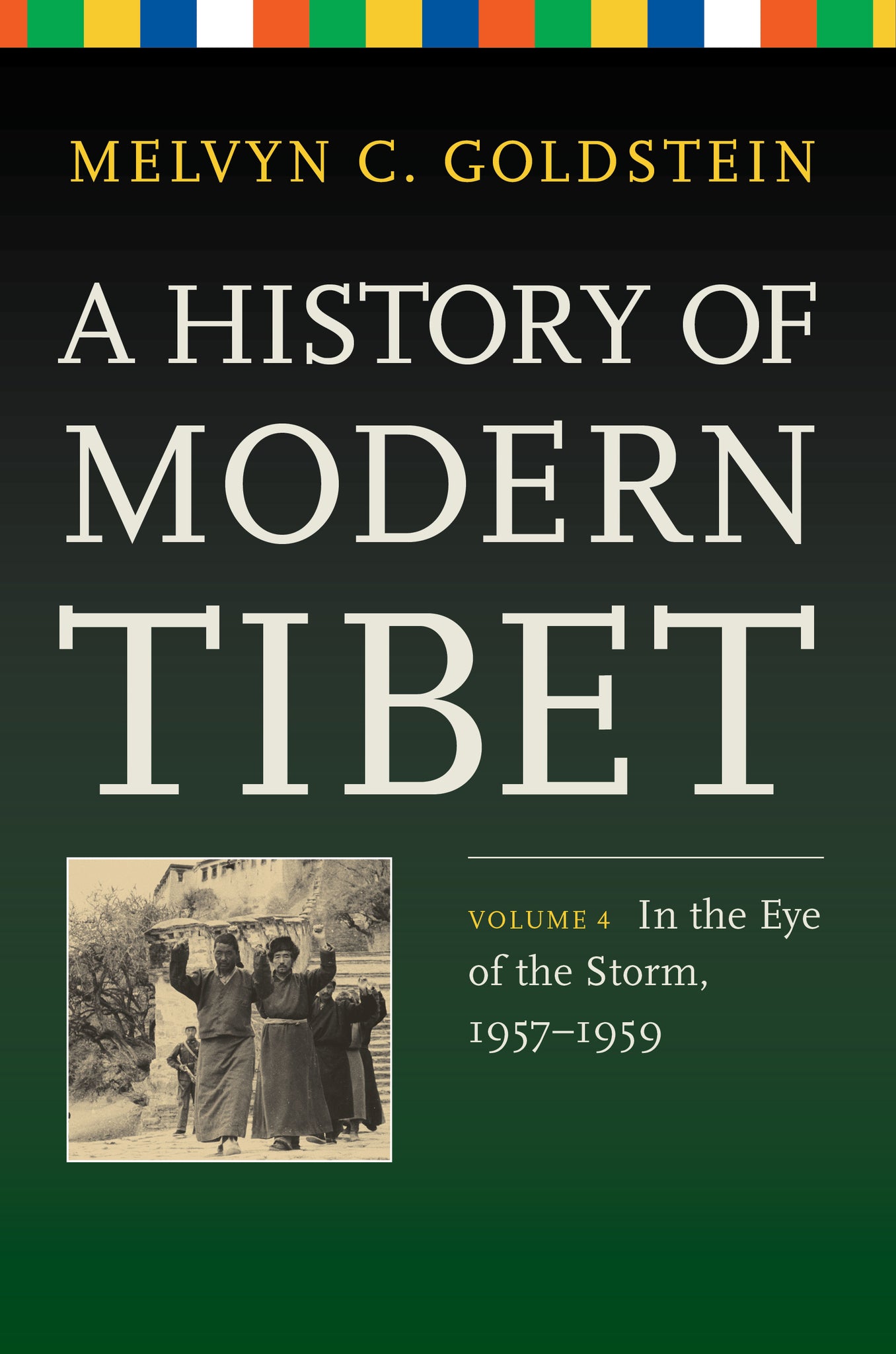 Cover image for A History of Modern Tibet, Volume 4 ISBN 9780520278554