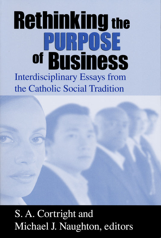 Rethinking the Purpose of Business