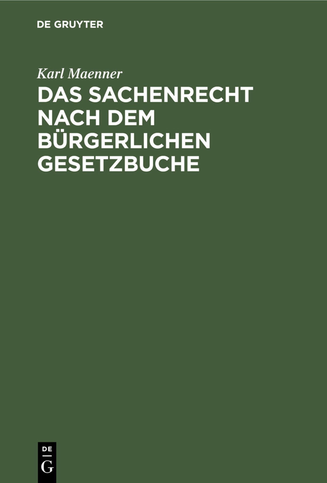 Das Sachenrecht nach dem Bürgerlichen Gesetzbuche