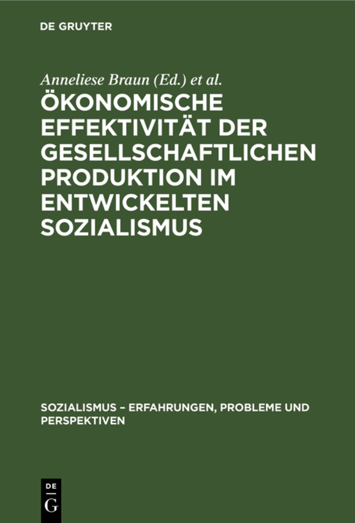 Ökonomische Effektivität der gesellschaftlichen Produktion im entwickelten Sozialismus