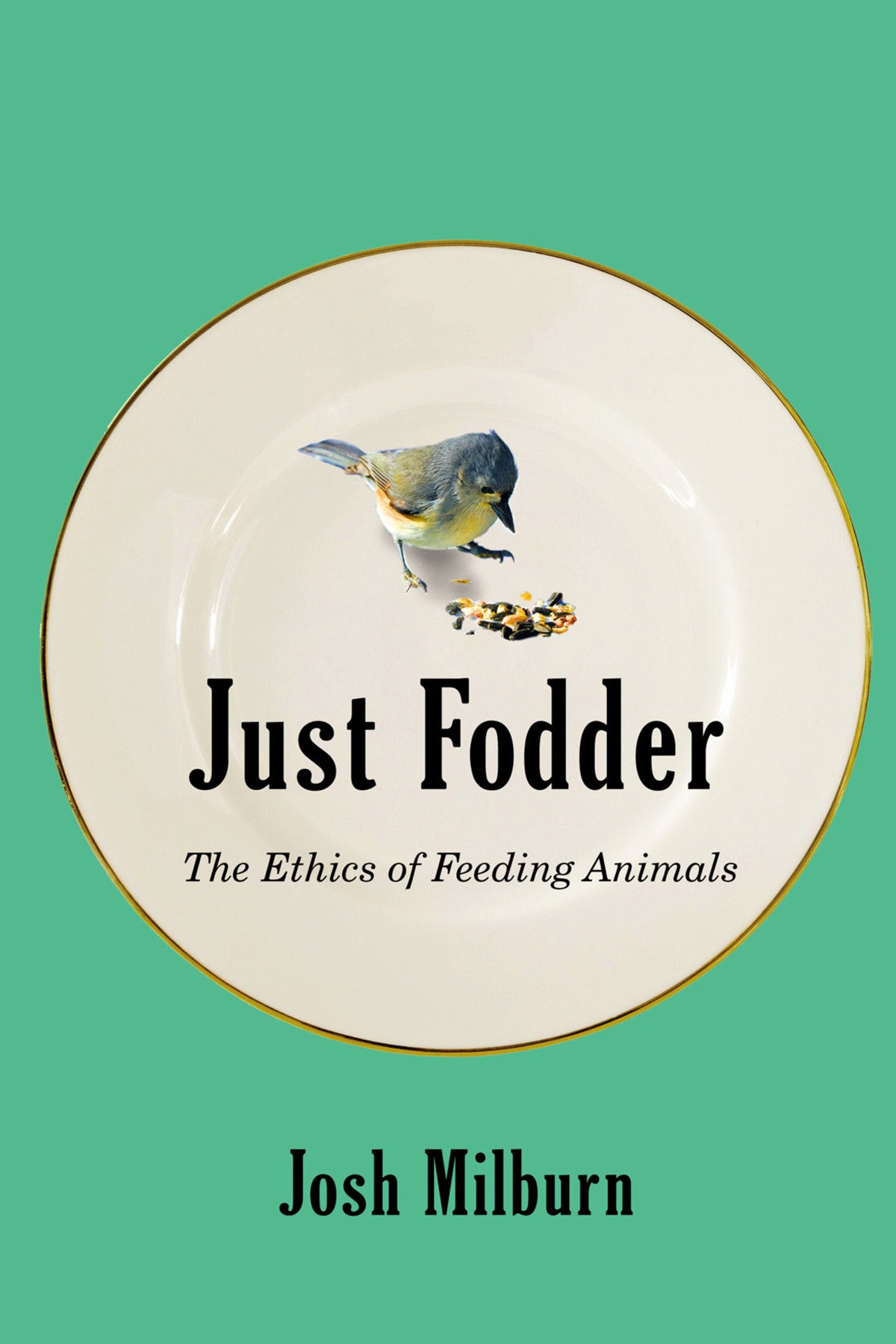 Cover image for Just Fodder ISBN 9780228013242