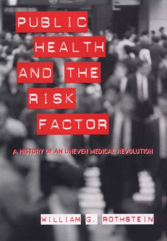 Public Health and the Risk Factor