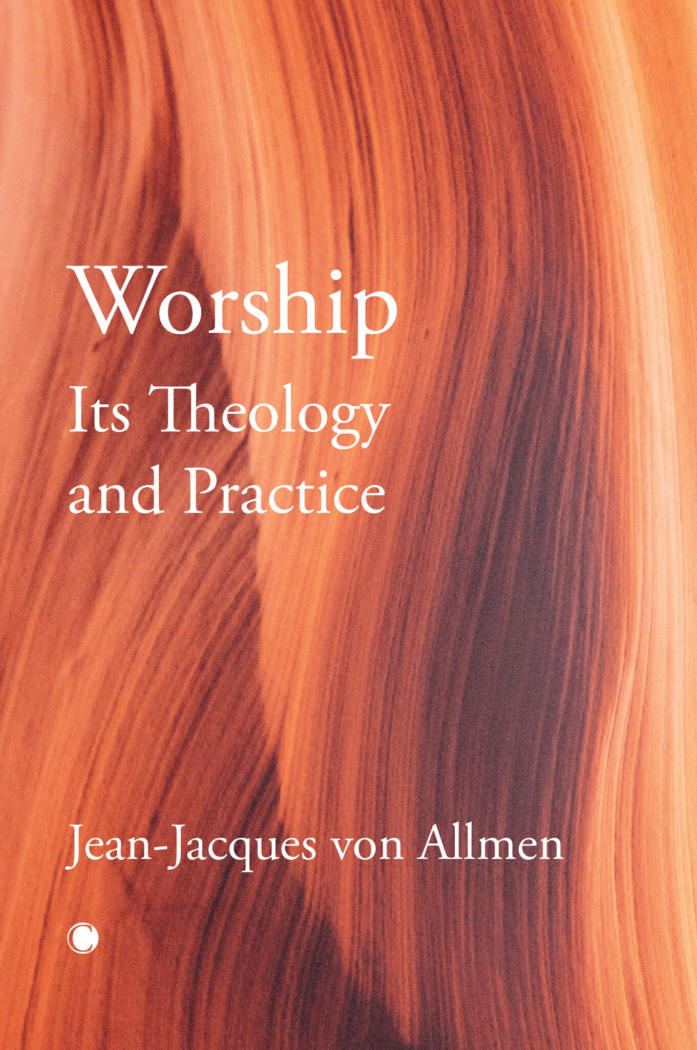 Cover image for Worship, Its Theology and Practice ISBN 9780227179598