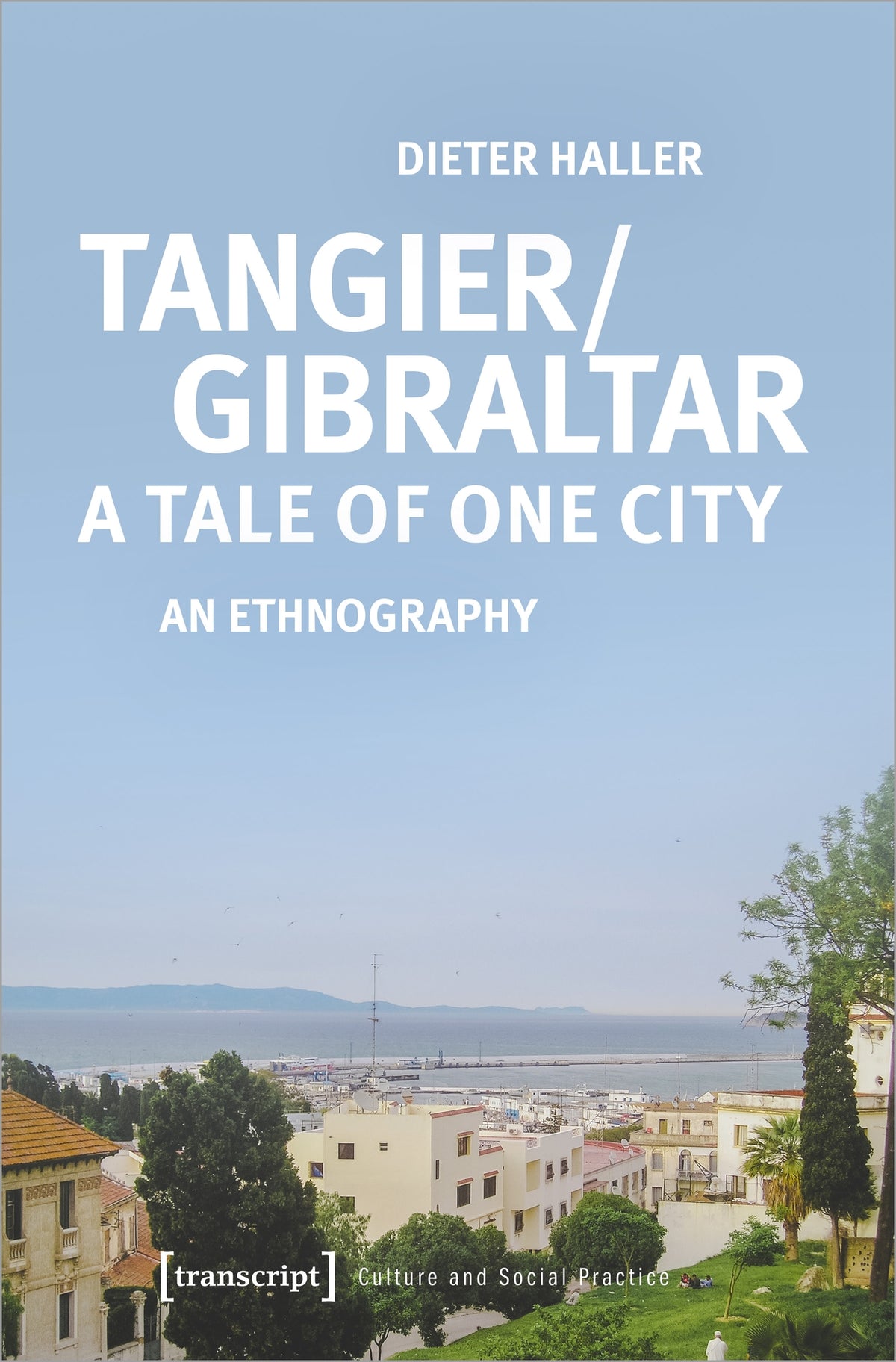 Cover image for Tangier/Gibraltar – A Tale of One City ISBN 9783837656497