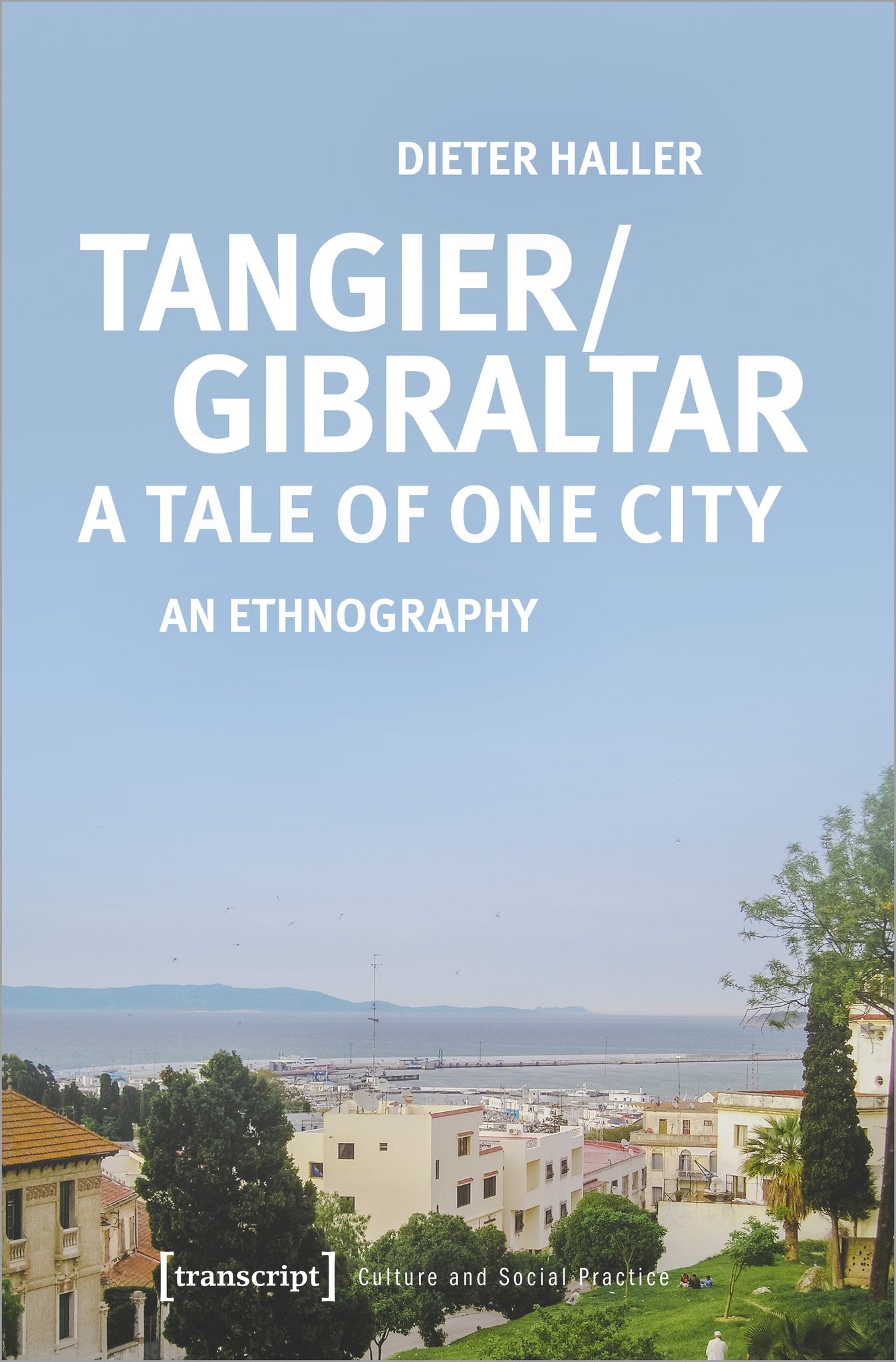 Cover image for Tangier/Gibraltar – A Tale of One City ISBN 9783837656497