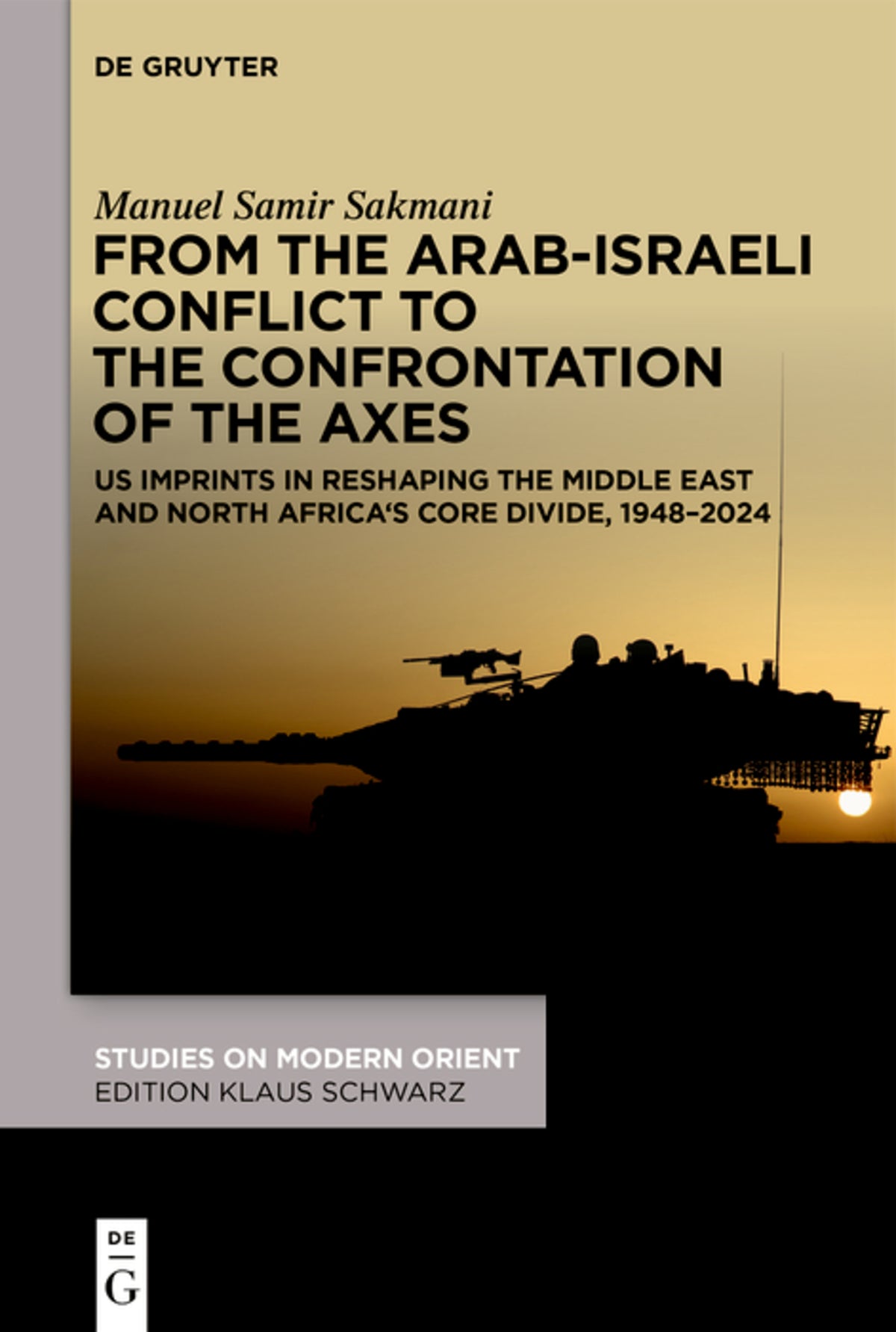 From the Arab-Israeli Conflict to the Confrontation of the Axes