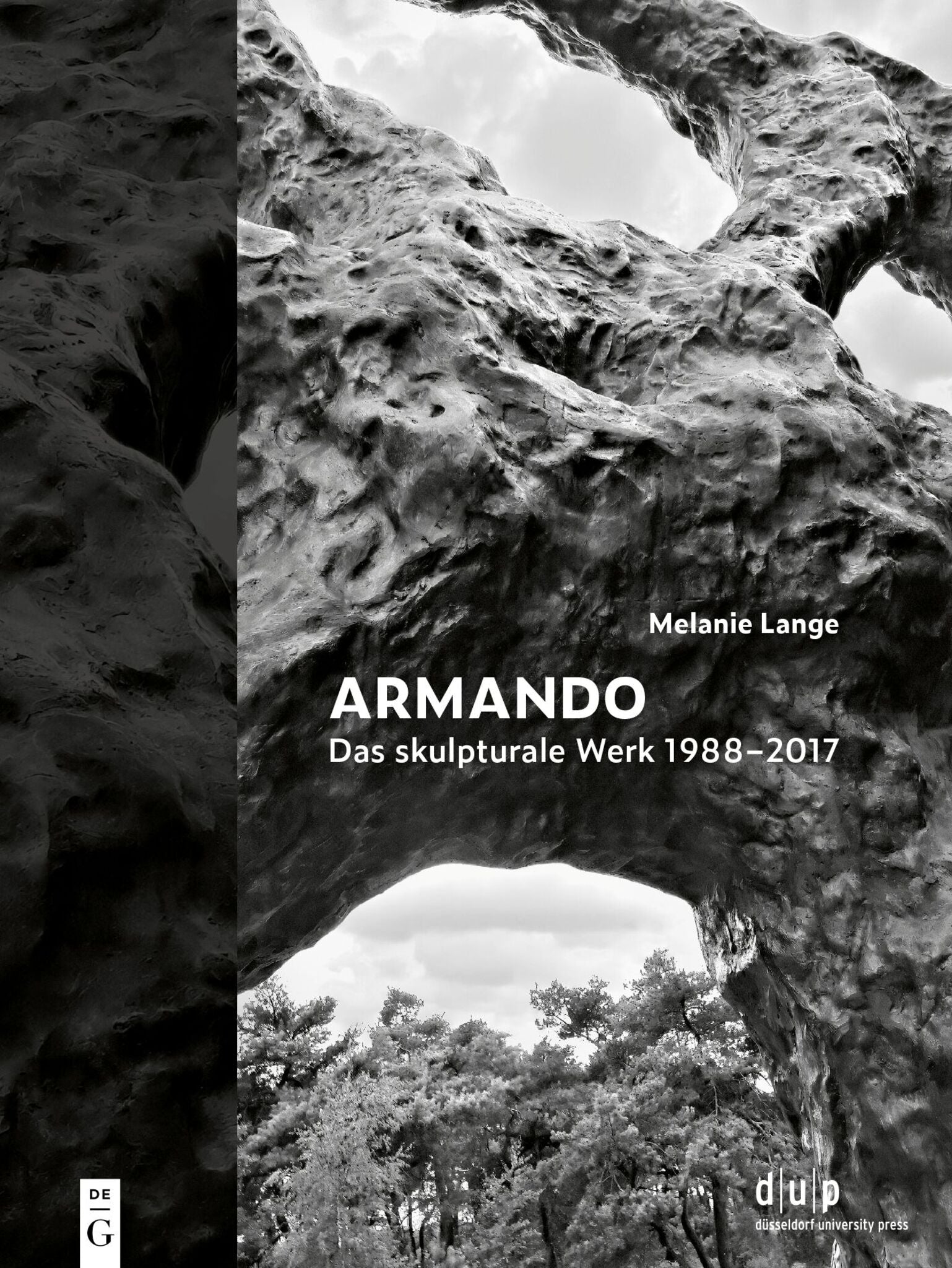 Armando. Das skulpturale Werk 1988–2017