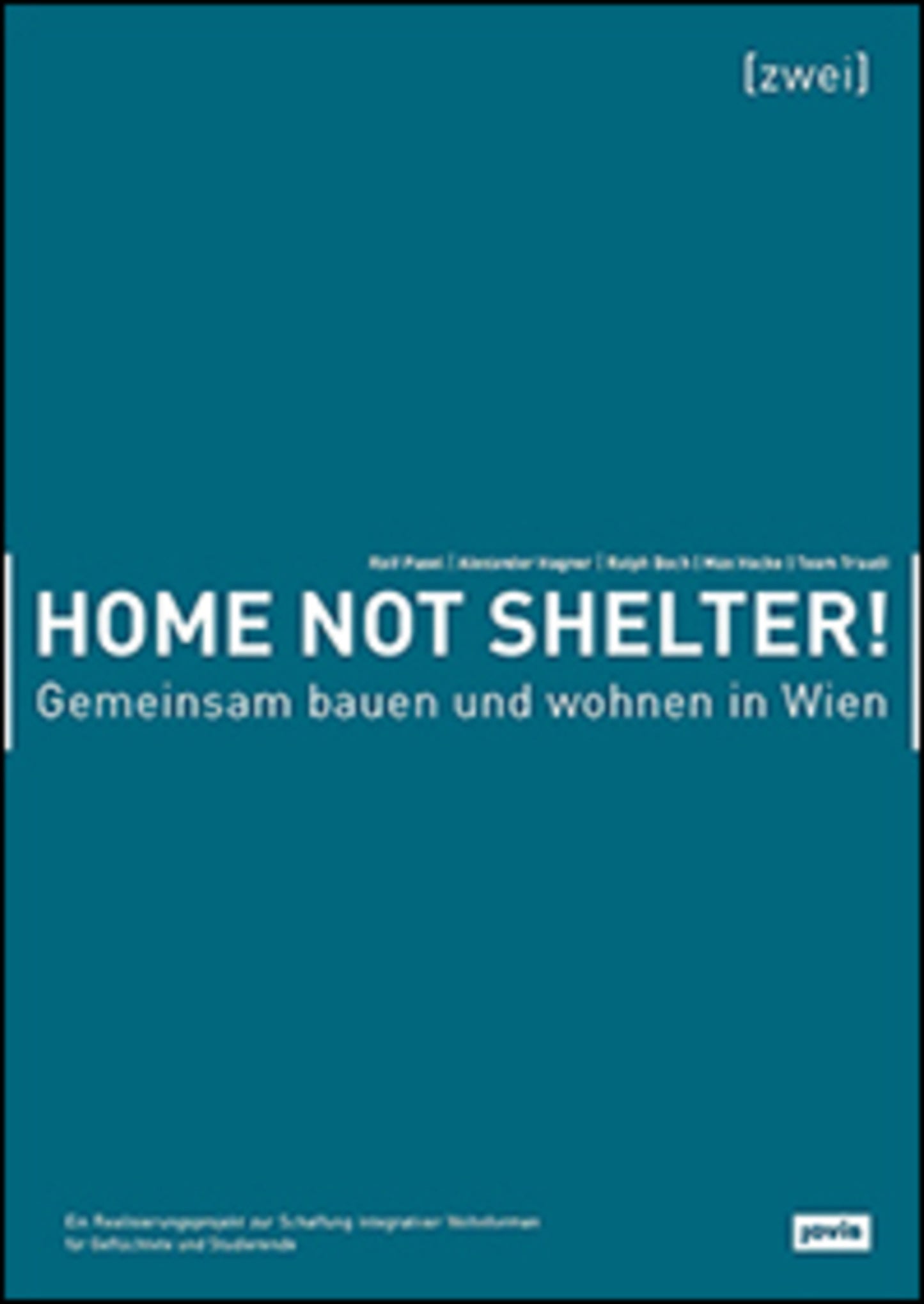 Home not Shelter! 2 Gemeinsam bauen und wohnen in Wien