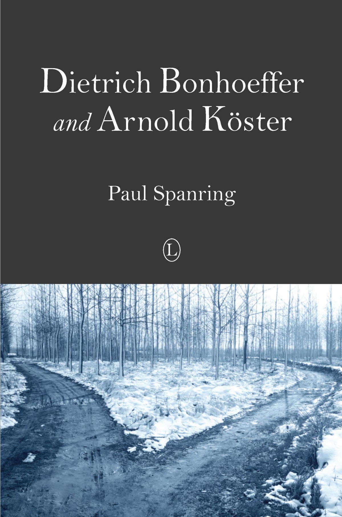 Cover image for Dietrich Bonhoeffer and Arnold Köster ISBN 9780718893491