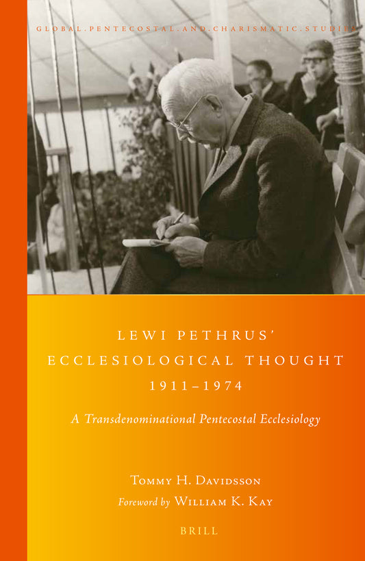 Lewi Pethrus’ Ecclesiological Thought 1911-1974