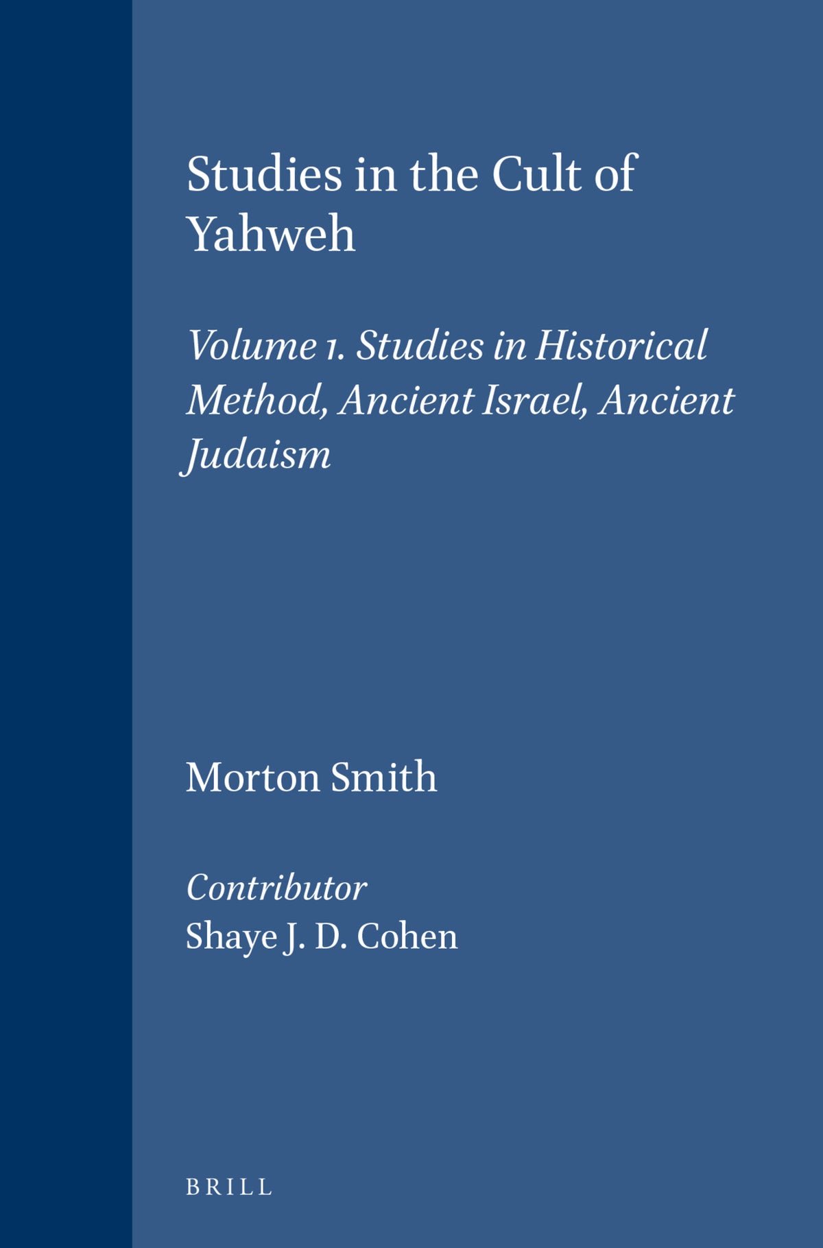 Cover image for Studies in the Cult of Yahweh ISBN 9789004104778
