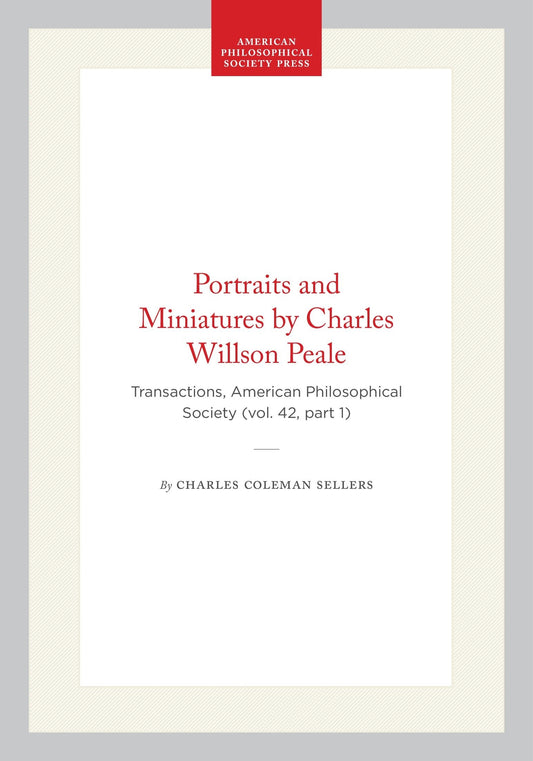 Portraits and Miniatures by Charles Willson Peale