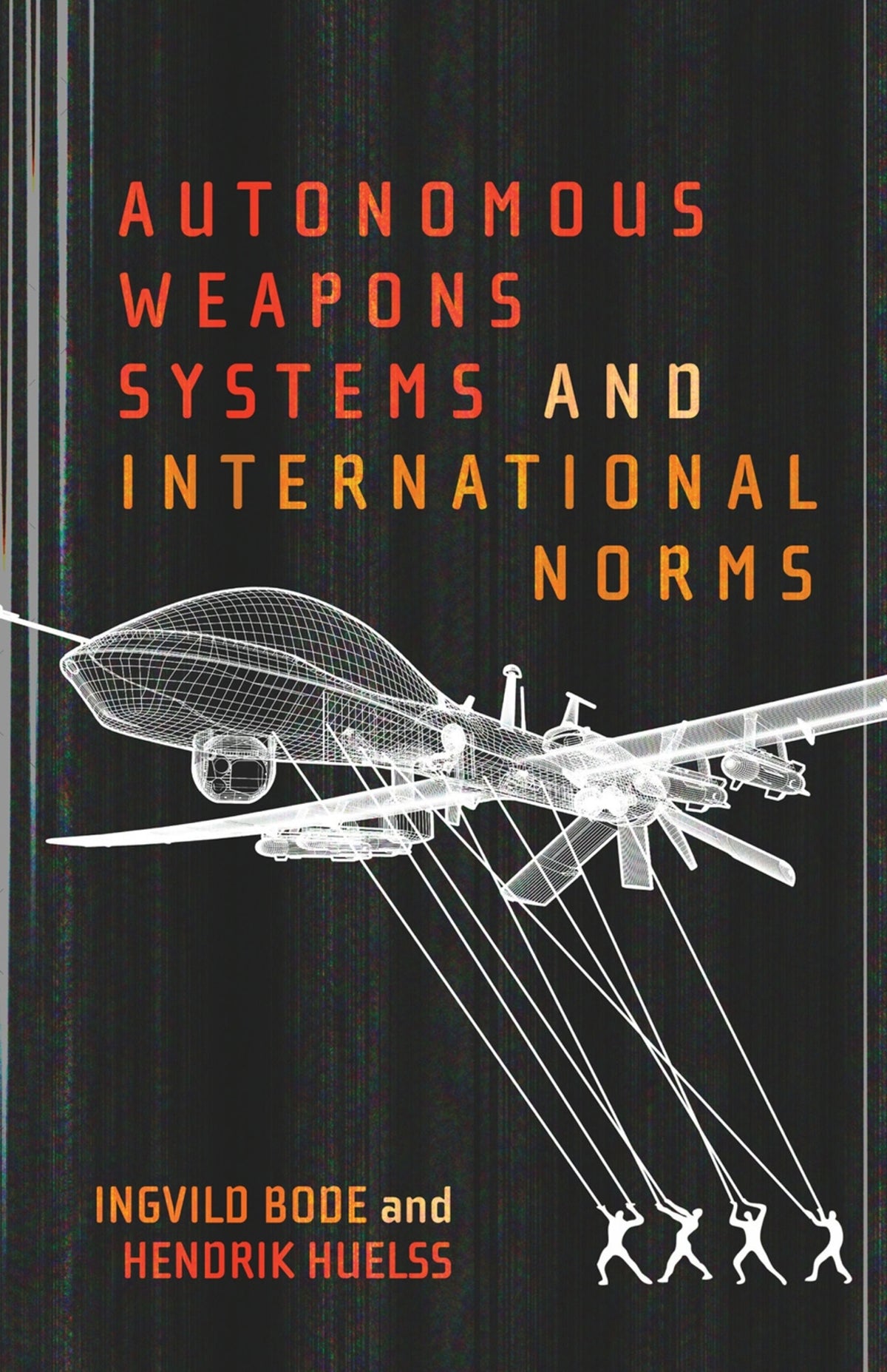 Cover image for Autonomous Weapons Systems and International Norms ISBN 9780228008095