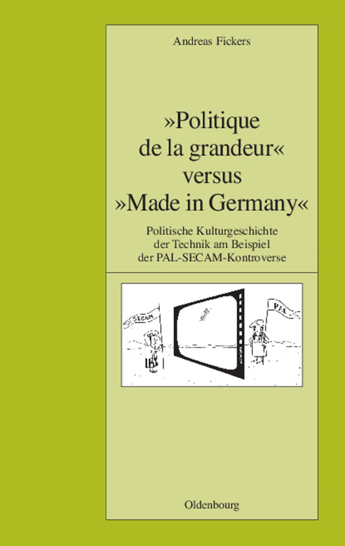 Cover image for "Politique de la grandeur" versus "Made in Germany" ISBN 9783486581782