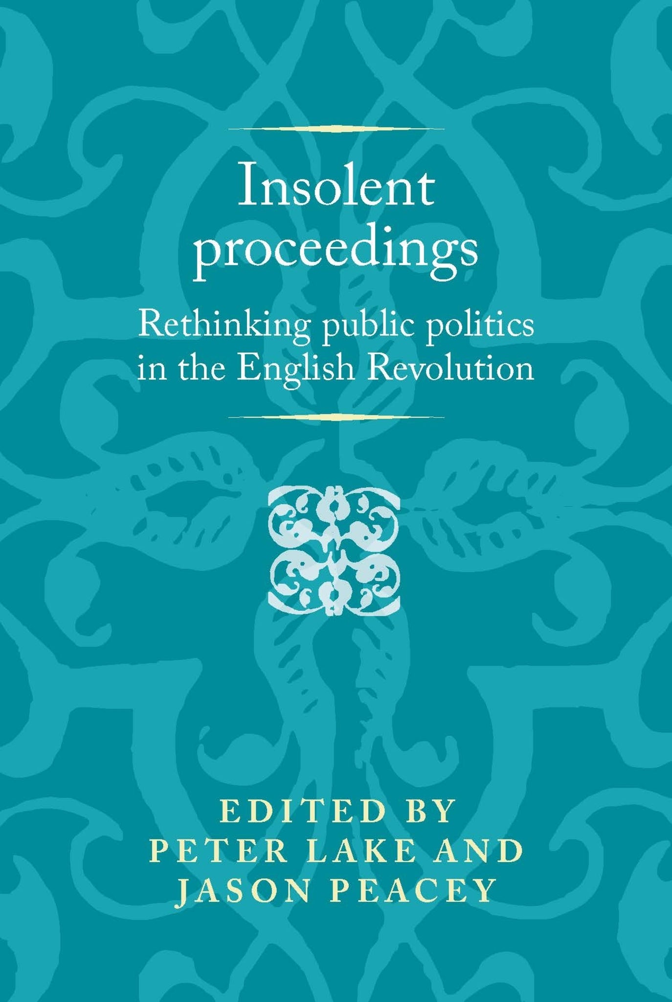 Cover image for Insolent proceedings ISBN 9781526165008