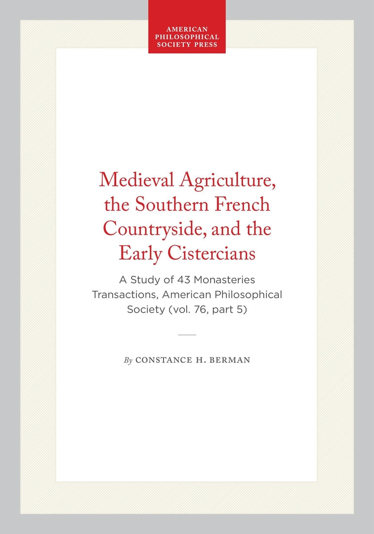 Cover image for Medieval Agriculture, the Southern French Countryside, and the Early Cistercians ISBN 9780871697653