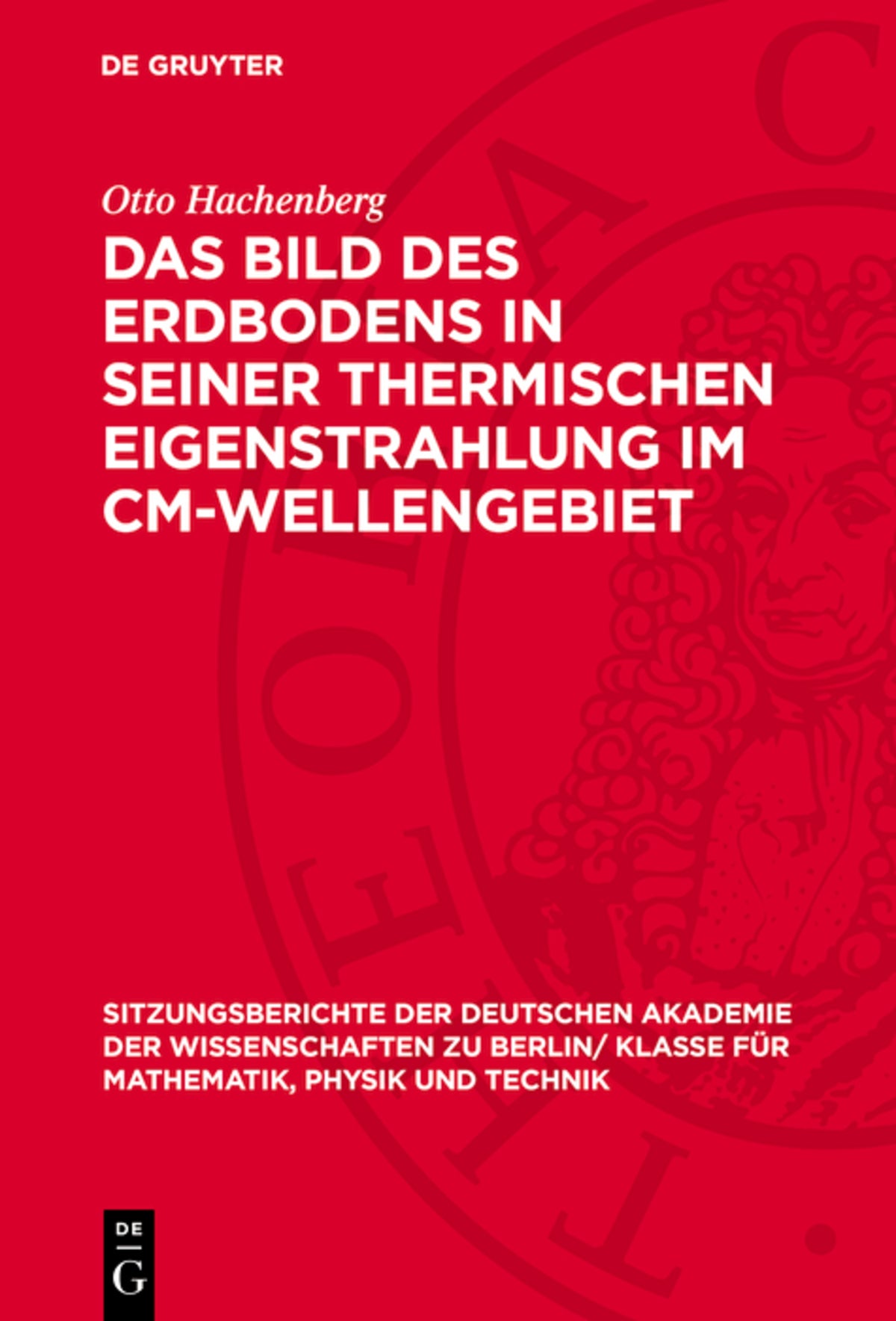 Das Bild des Erdbodens in seiner thermischen Eigenstrahlung im cm-Wellengebiet
