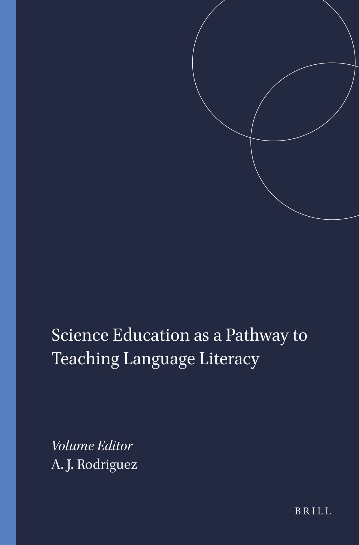 Cover image for Science Education as a Pathway to Teaching Language Literacy ISBN 9789460911293