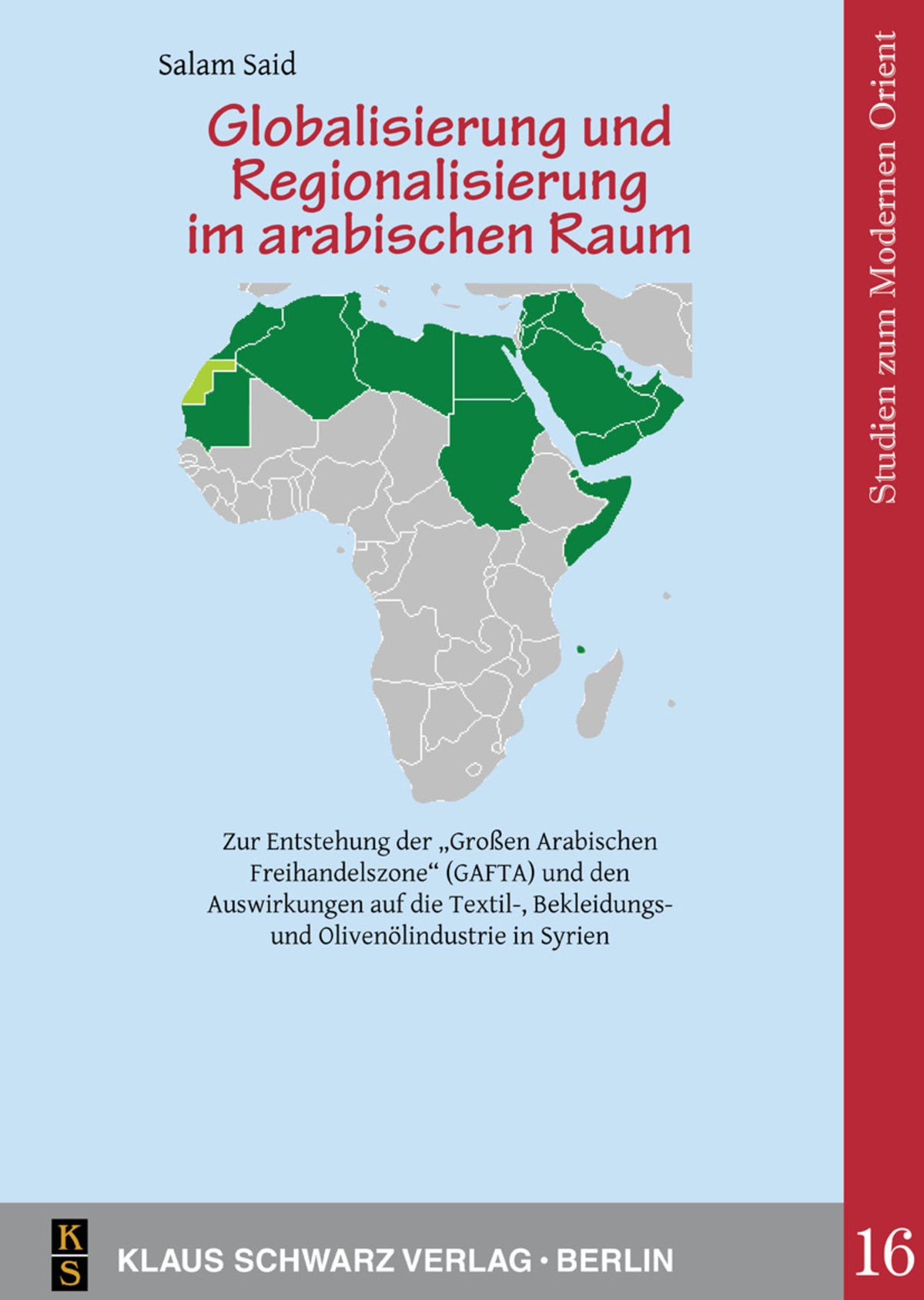 Cover image for Globalisierung und Regionalisierung im arabischen Raum ISBN 9783879973880