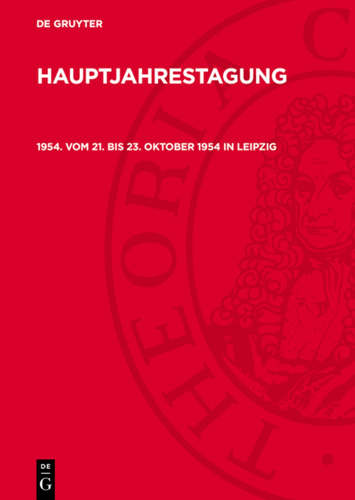 1954. Vom 21. bis 23. Oktober 1954 in Leipzig