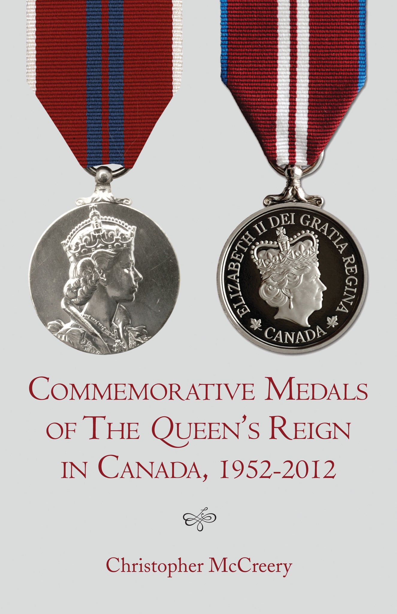 Cover image for Commemorative Medals of The Queen's Reign in Canada, 1952–2012 ISBN 9781459707566