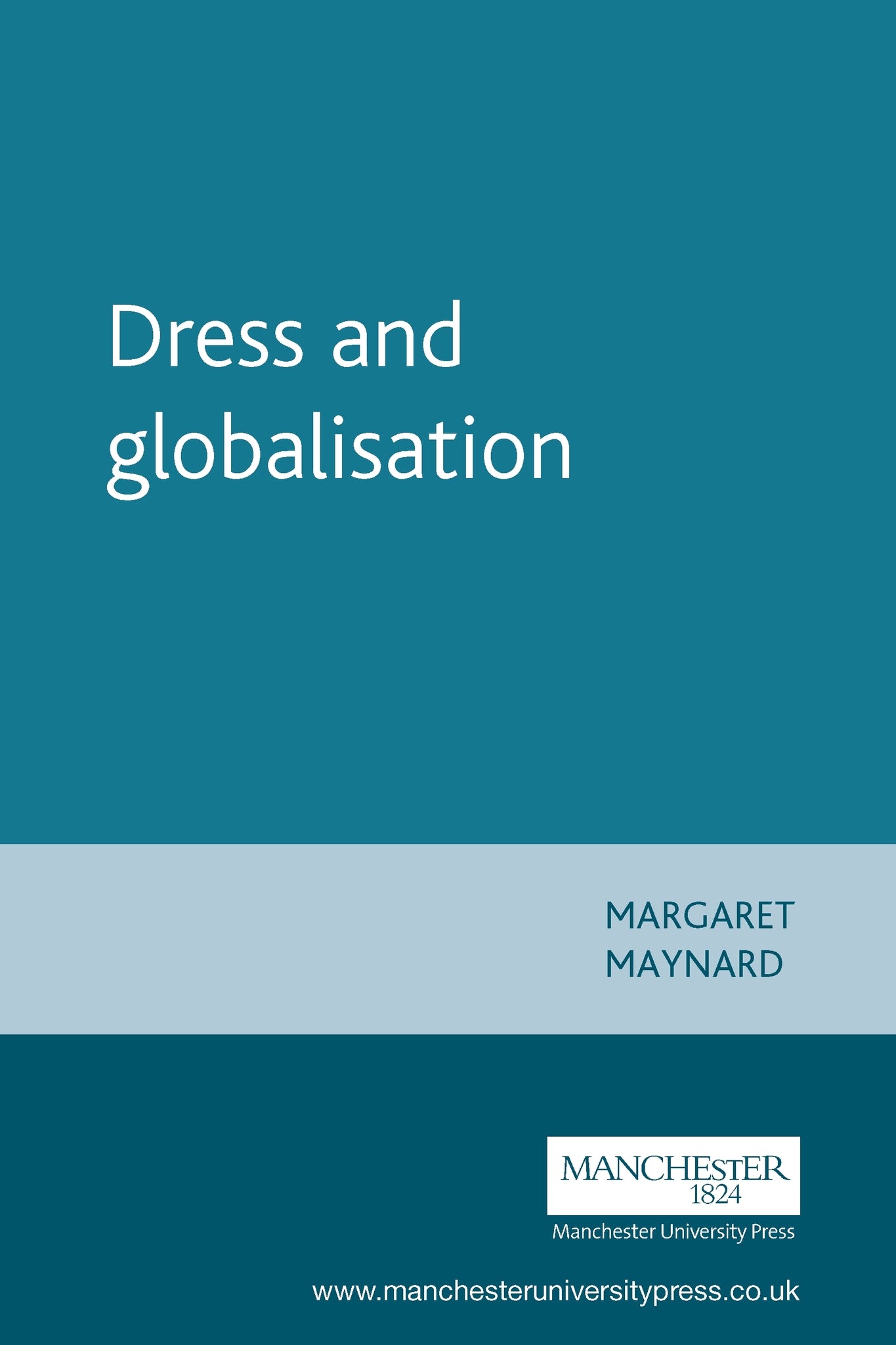 Cover image for Dress and globalisation ISBN 9780719063893