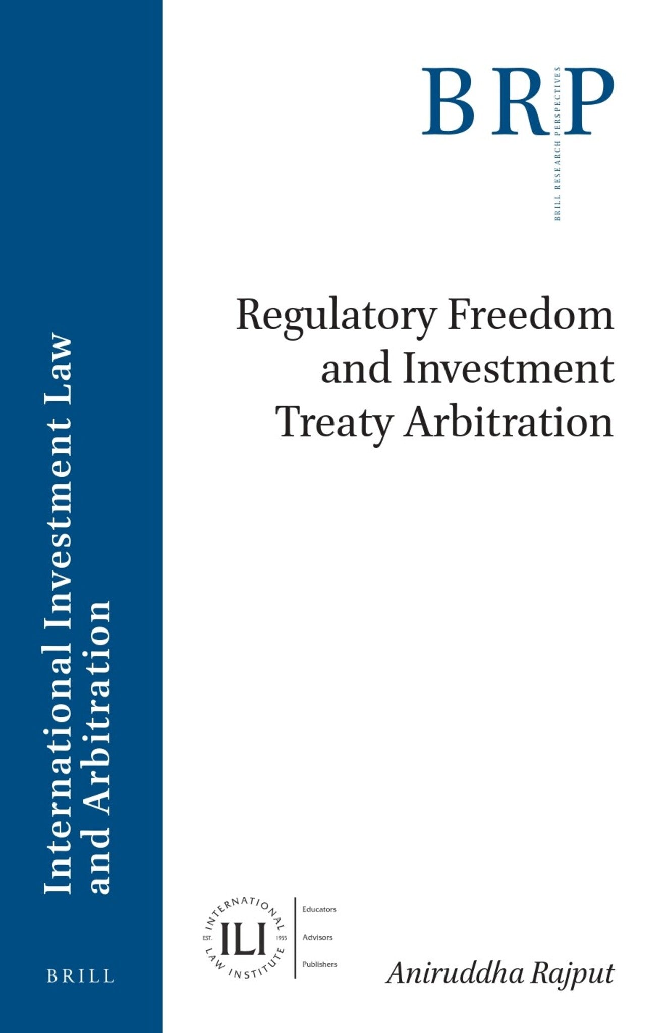 Regulatory Freedom and Investment Treaty Arbitration
